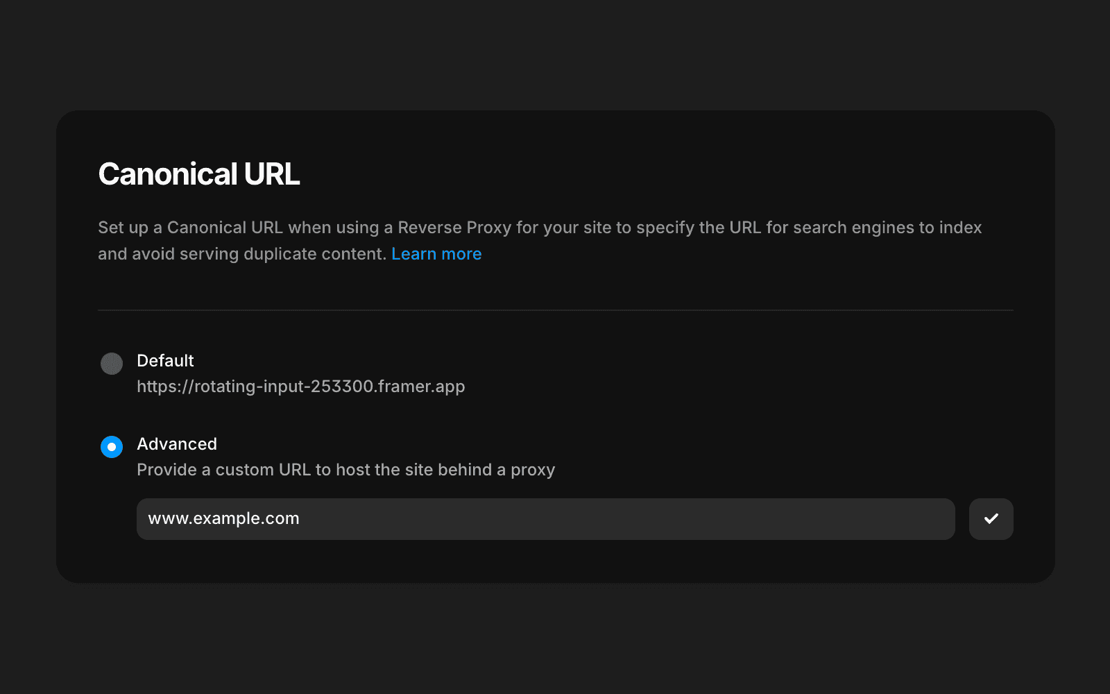 Framer 规范 URL 设置界面截图。深色主题面板显示两个选项:“默认”(使用站点的 Framer 子域名)和“高级”(已选中)。高级选项允许输入用于代理设置的自定义 URL,文本字段中输入了 'www.example.com',并带有确认按钮。