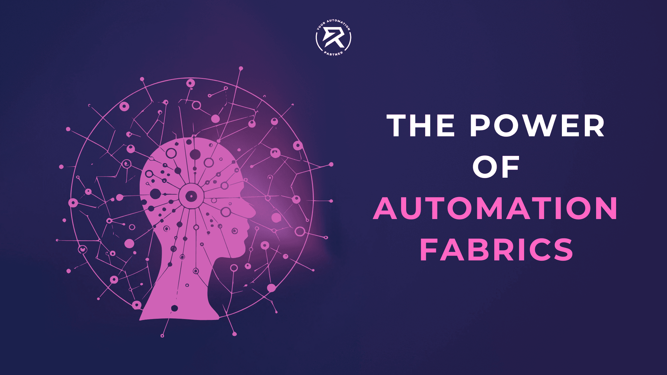 The Power of Automation Fabrics