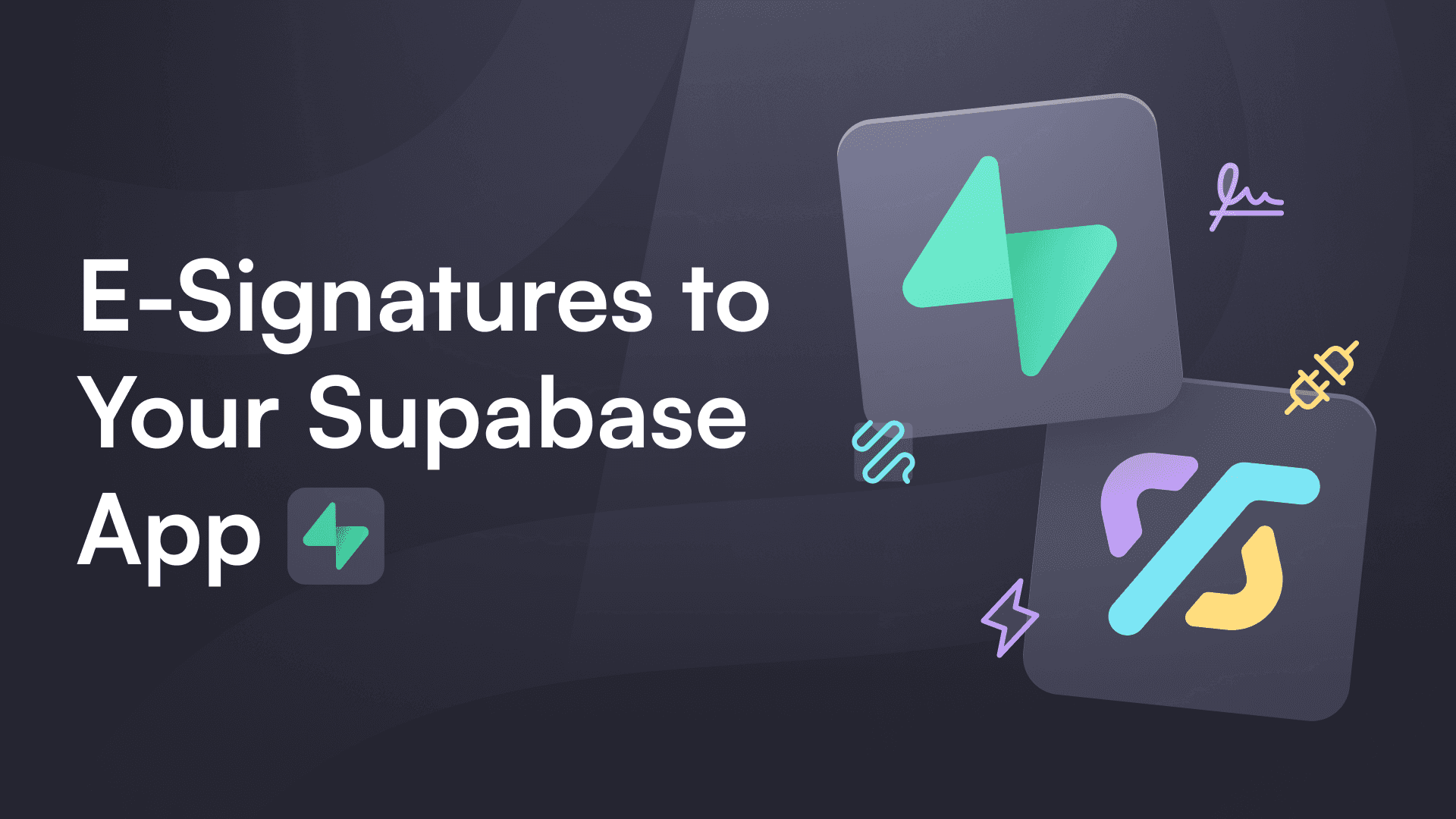 Dark-themed graphic with text "E-Signatures to Your Supabase App." Features colorful icons of arrows and coding symbols, conveying a tech-savvy tone.