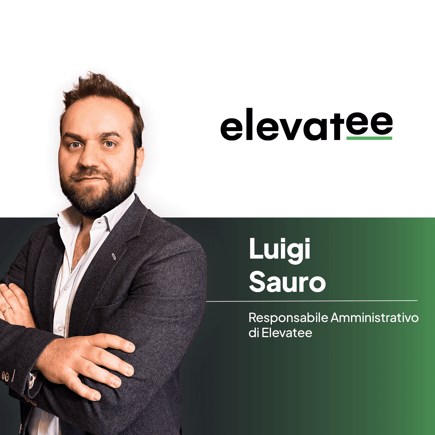 Luigi Sauro, Responsabile Amministrativo di Elevatee