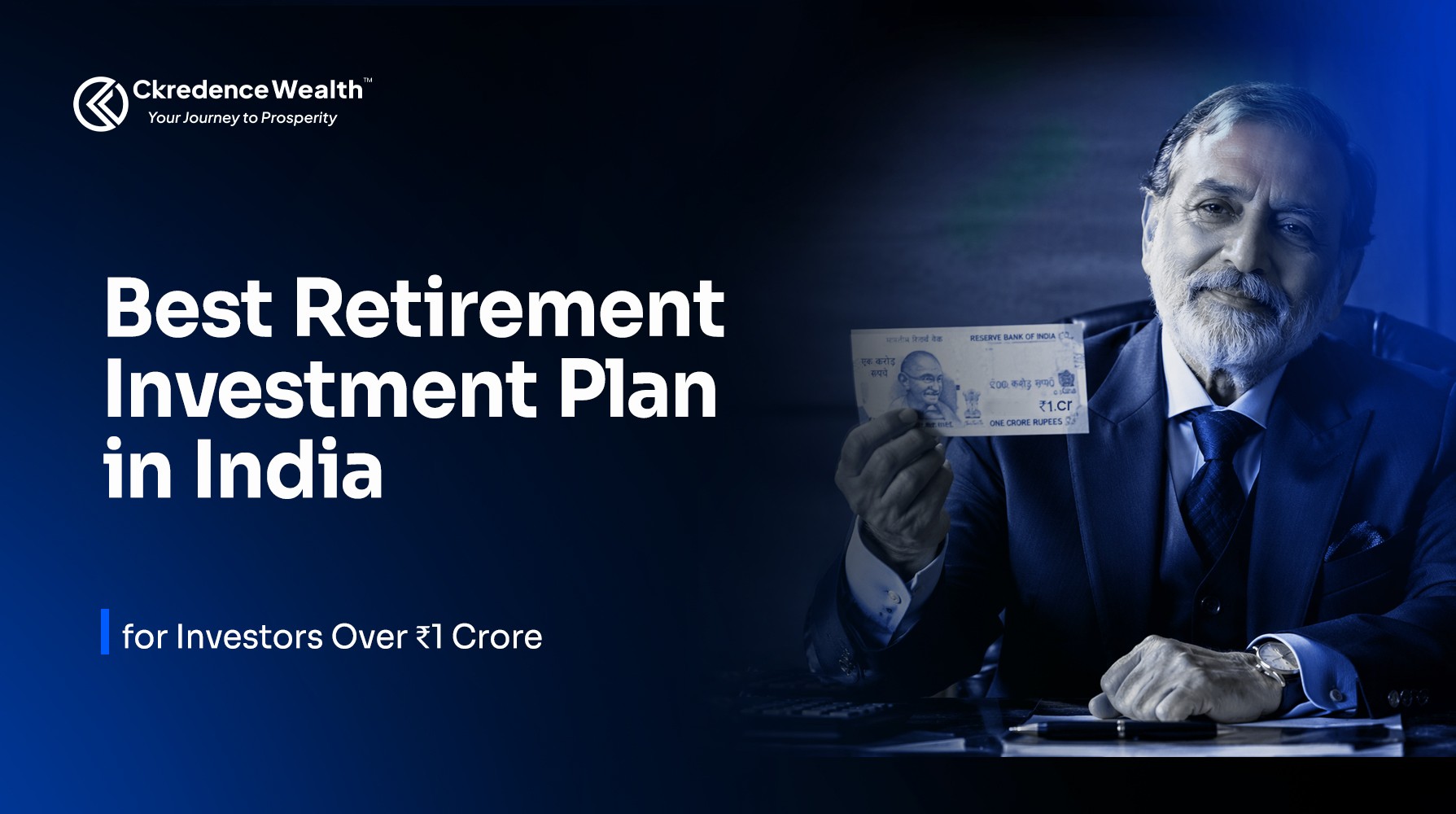 Ckredence Wealth best retirement investment plan India – NPS, SCSS, PMS guide for investors over ₹1 crore