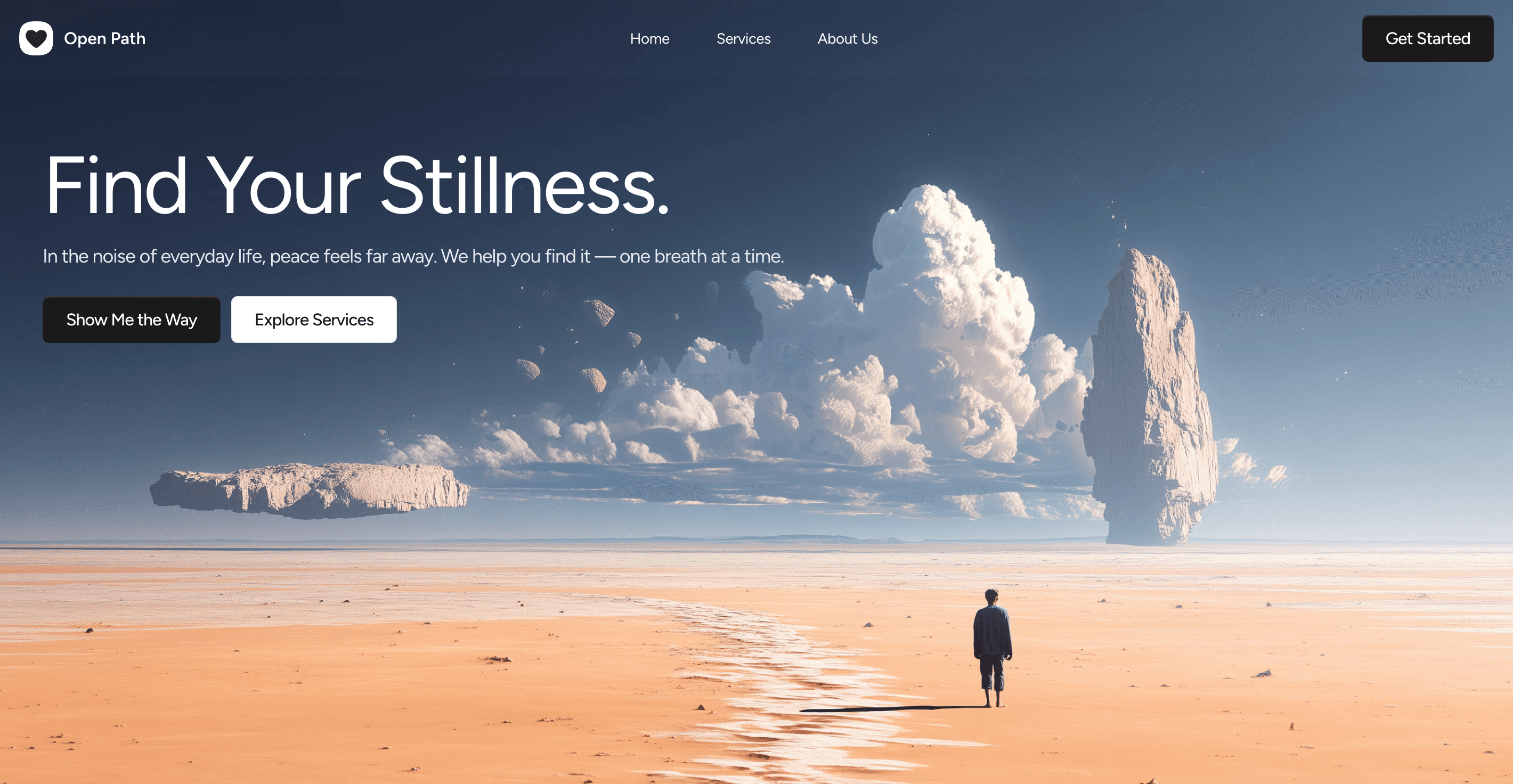 Calm surreal desert with a man, floating rocks, and clouds. Text: Find Your Stillness. Open Path website landing page.