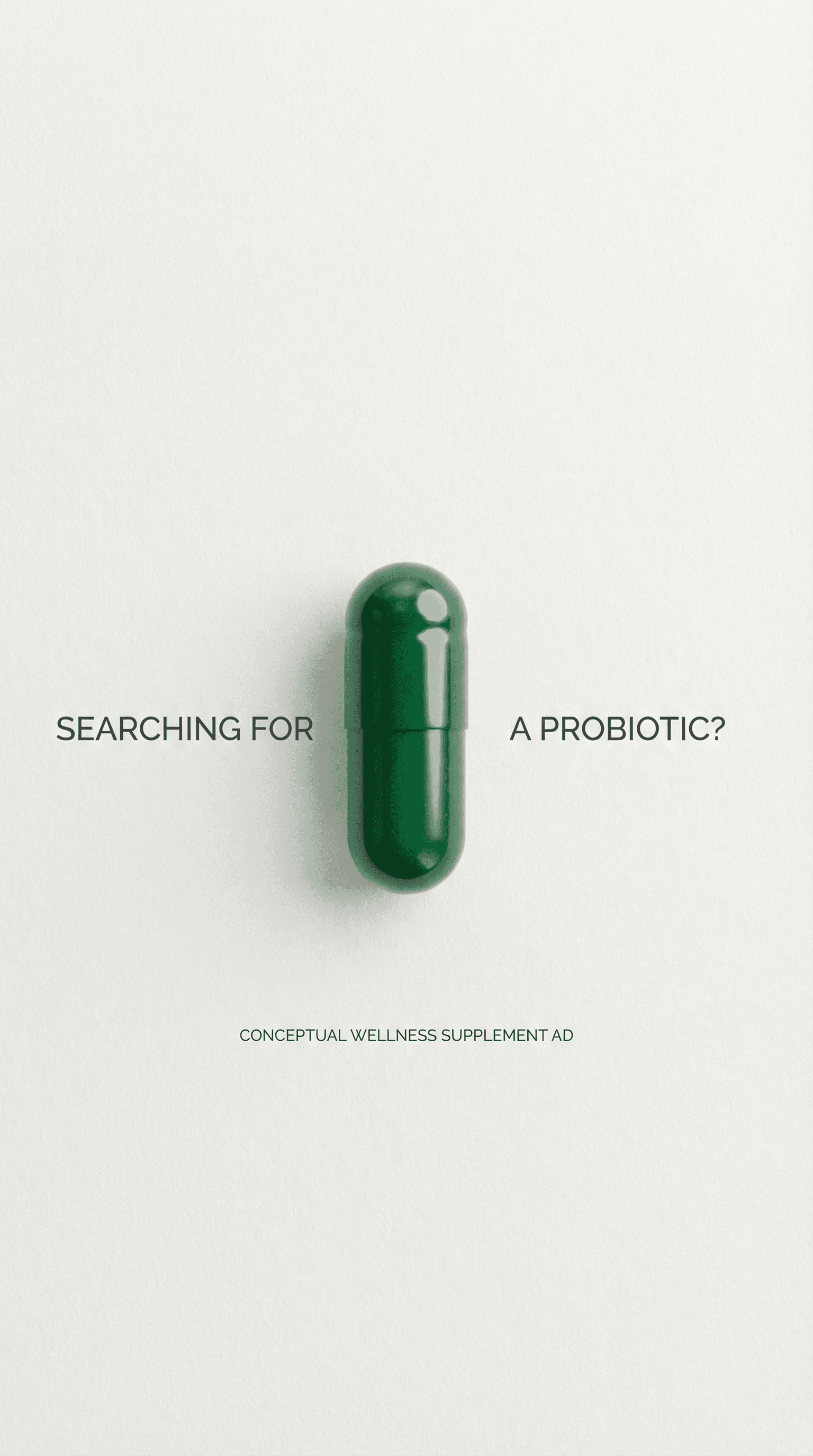 Green capsule centered on a white background with the text Searching for a Probiotic?