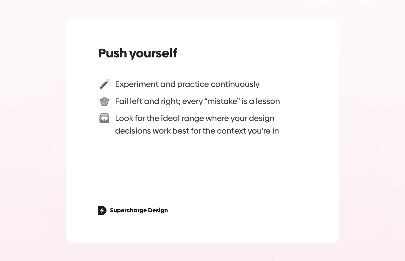 Graphic titled “Push yourself,” encouraging continuous experimentation, learning from mistakes, and adapting design decisions to fit the context, with Supercharge Design branding at the bottom.