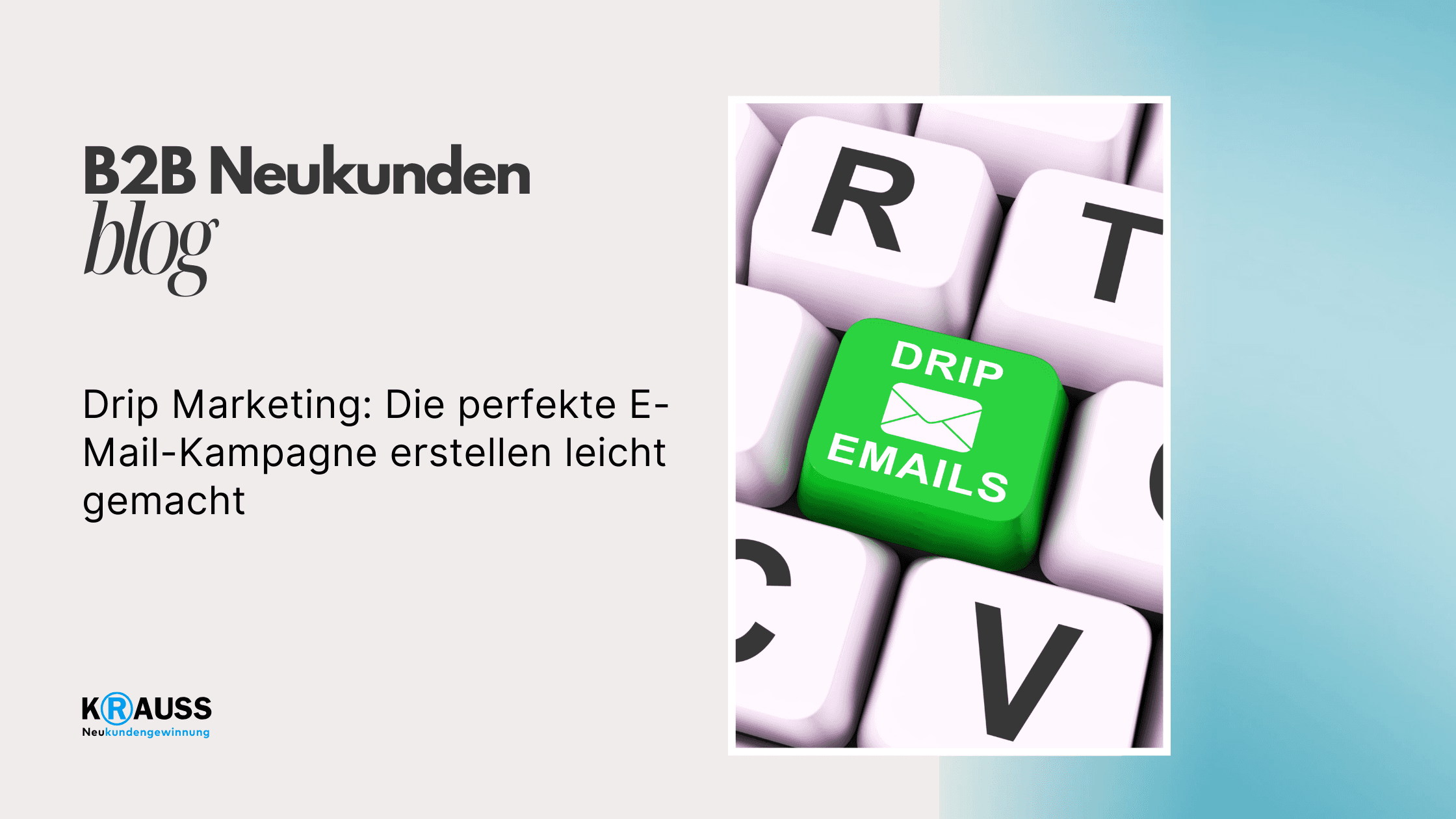 Drip Marketing: Die perfekte E-Mail-Kampagne erstellen leicht gemacht