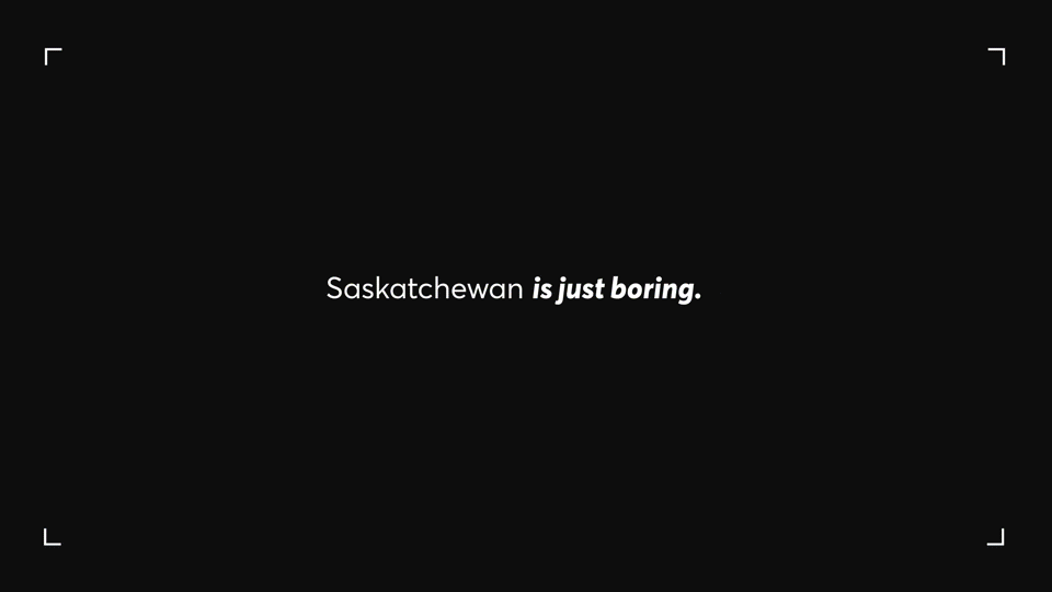 Actually Saskatchewan