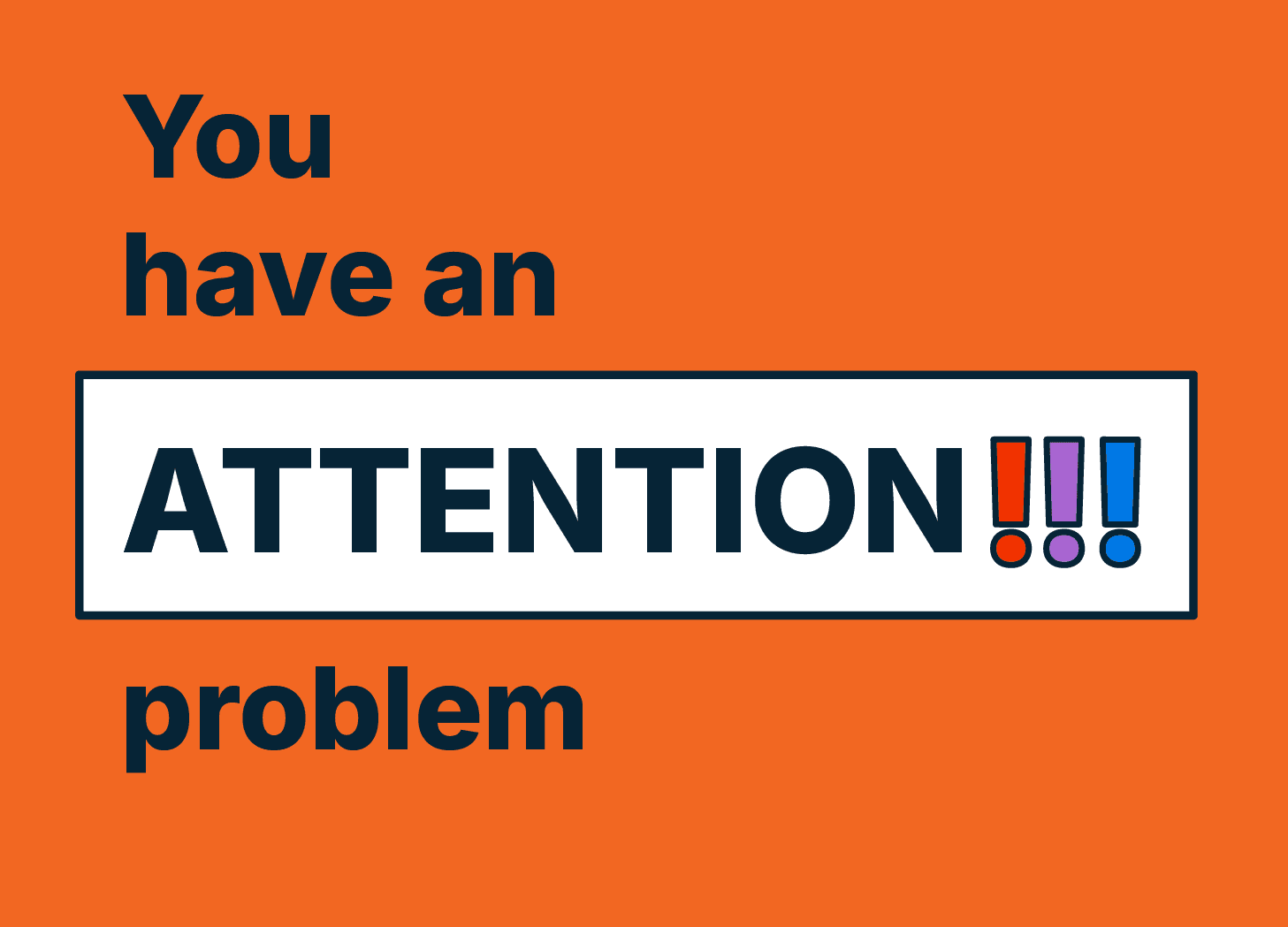 Attention Problem