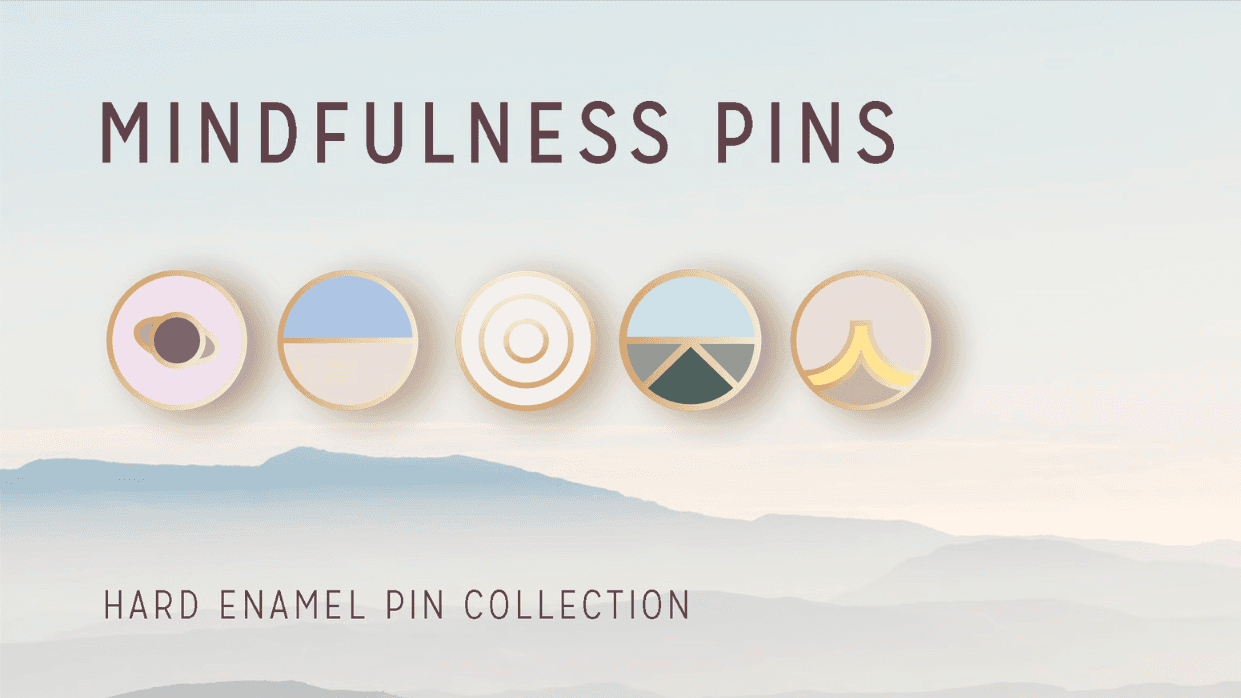 Mindfulness Pins - Kickstarter
