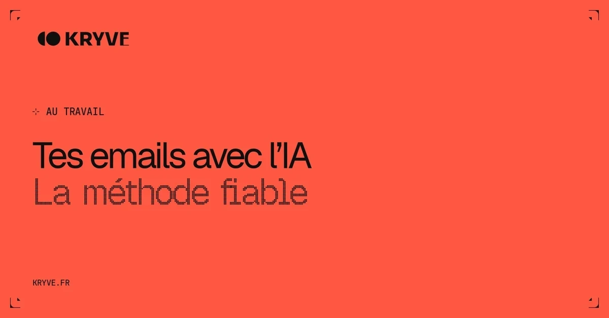 Tes emails avec l’IA — La méthode fiable