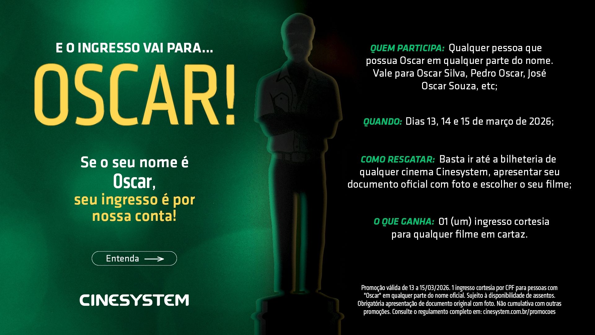 Cinesystem dá ingressos grátis para clientes chamados Oscar 