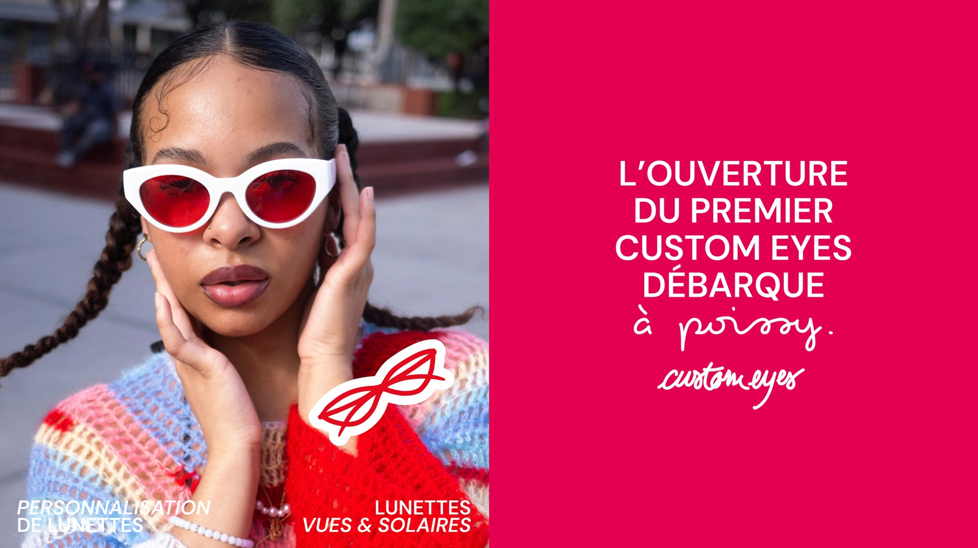 L'ouverture du premier Custom Eyes débarque à Poissy. + photo d'une femme avec une paire de lunettes longues aux verres personnalisés.