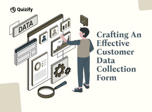 Crafting an Effective Customer Data Collection Form: Tips and Best Practices 