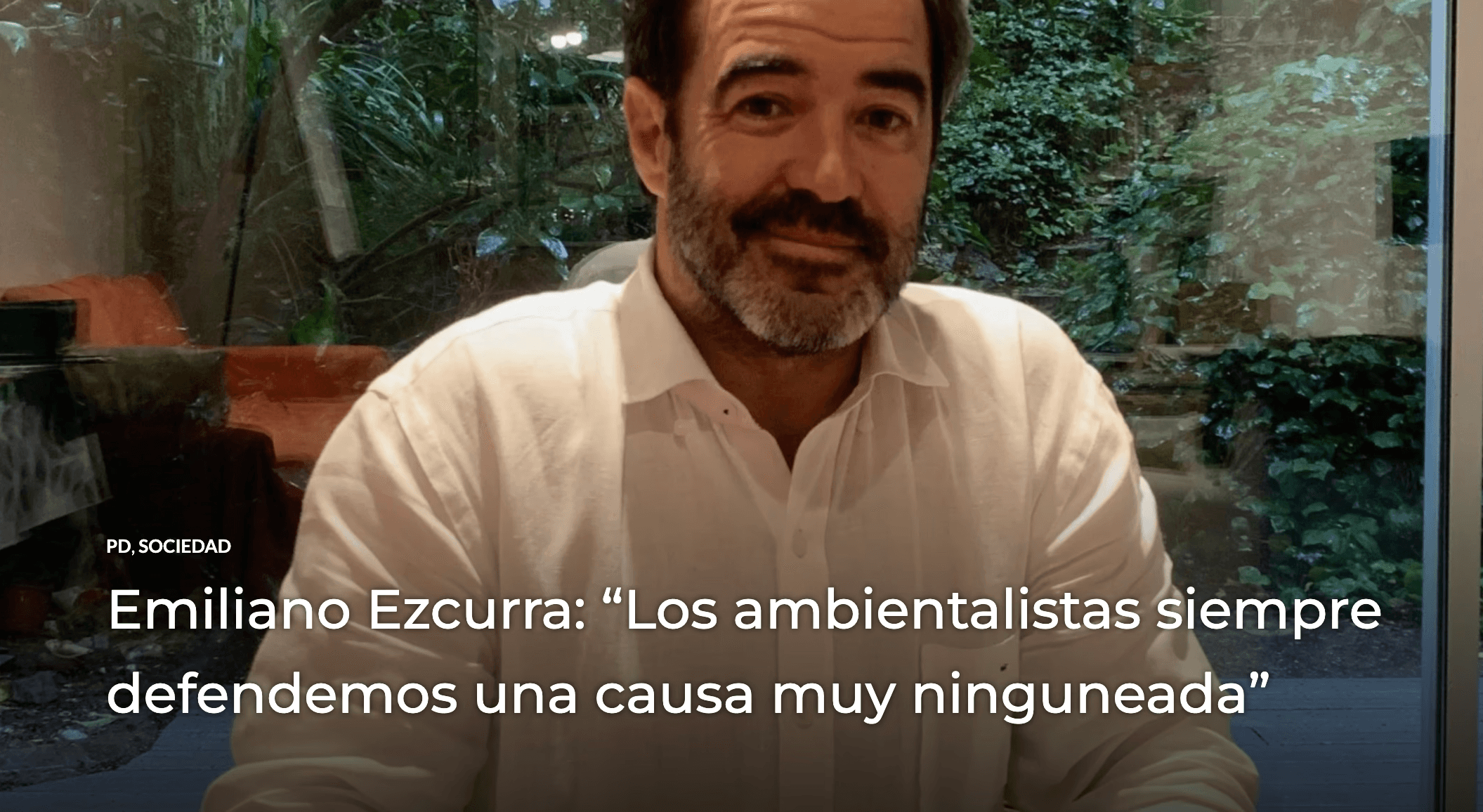 Entrevista a Emiliano Ezcurra sobre problemática ambiental y negacionismo