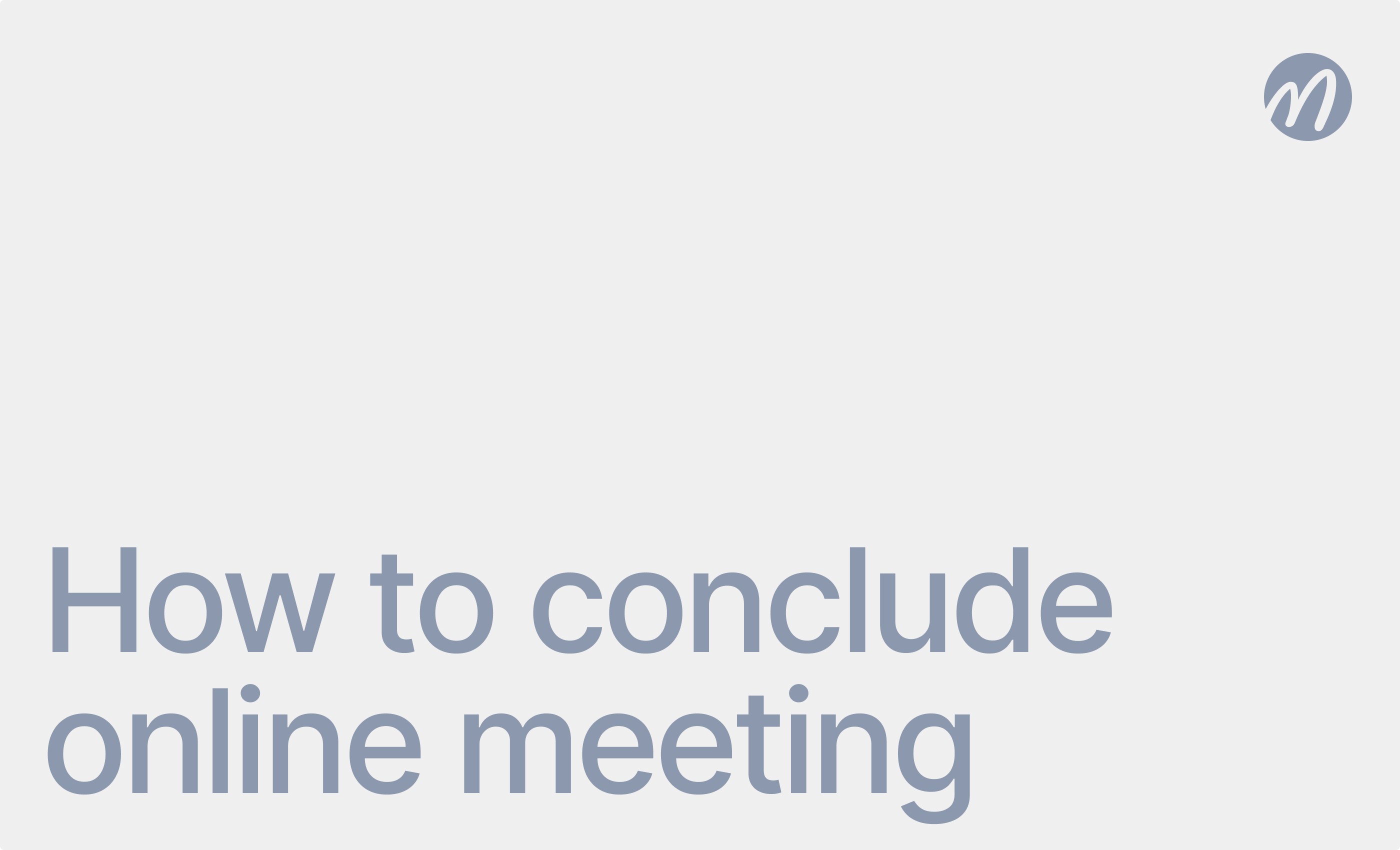 How to conclude online meeting