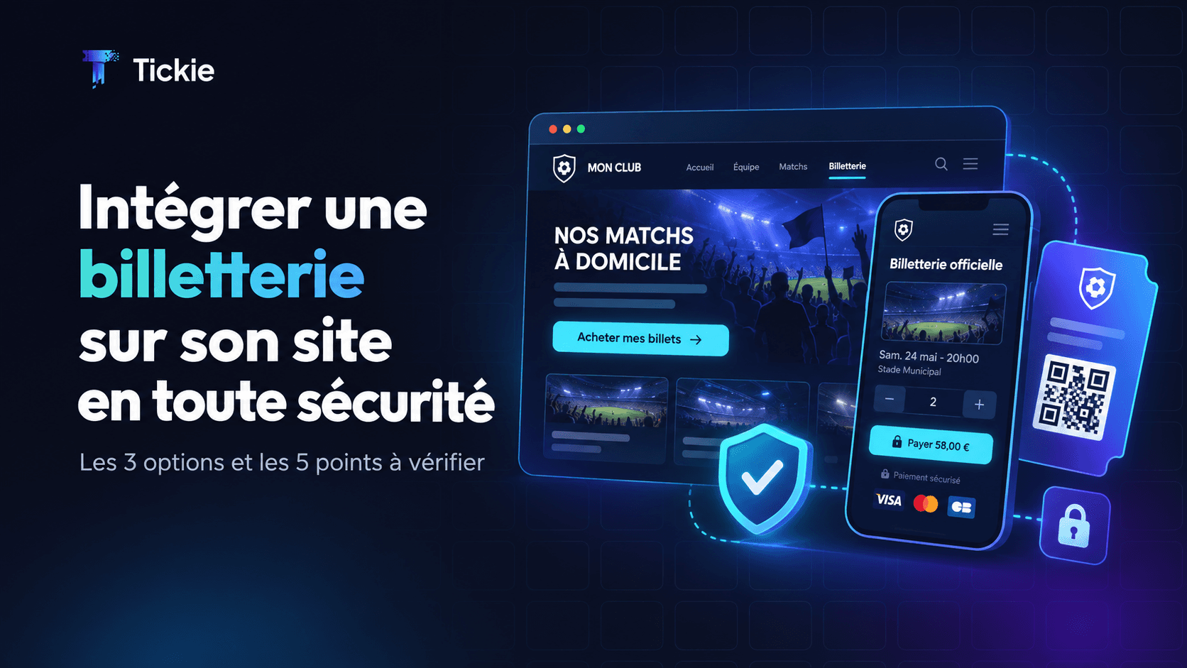 Intégrer une billetterie sur le site d’un club avec paiement sécurisé et parcours officiel
