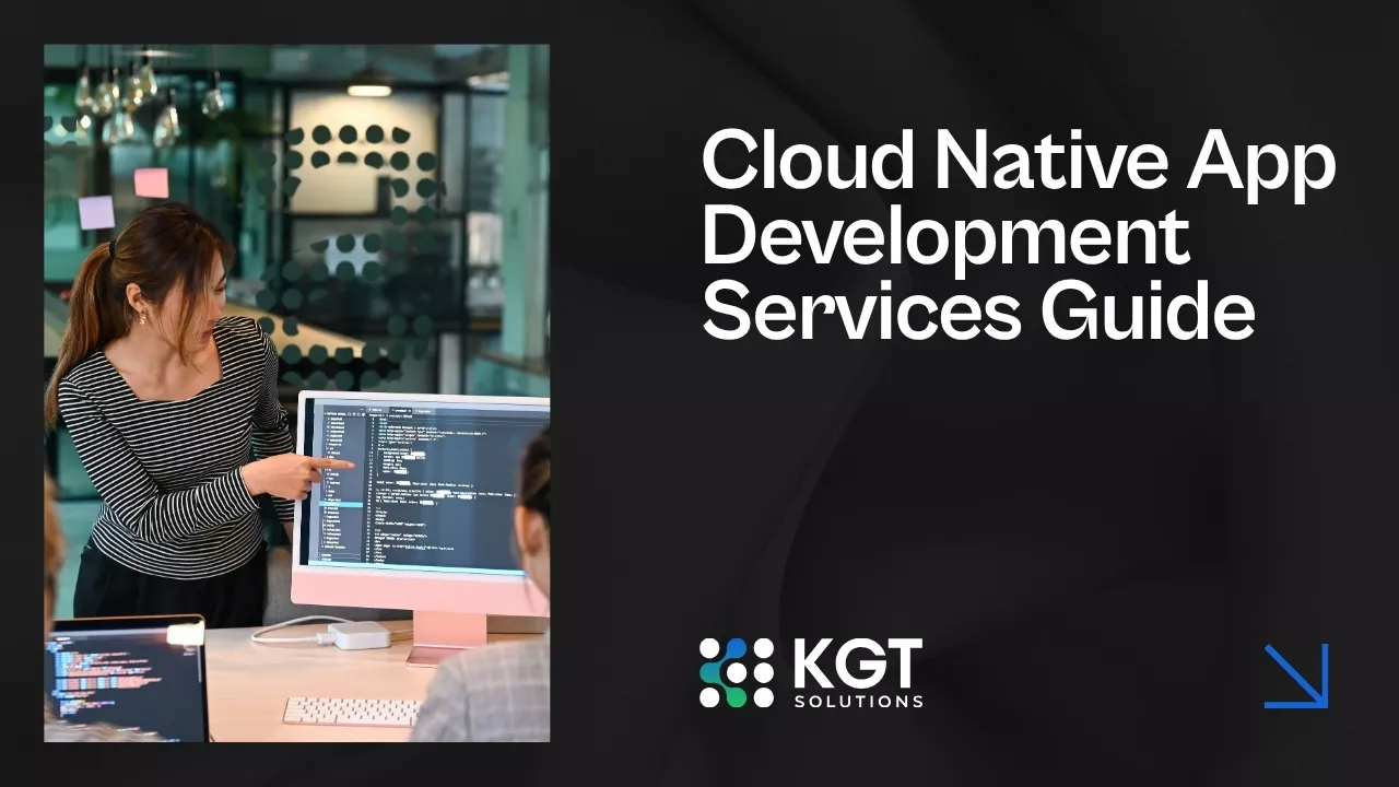 Cloud Native App Development Services Guide