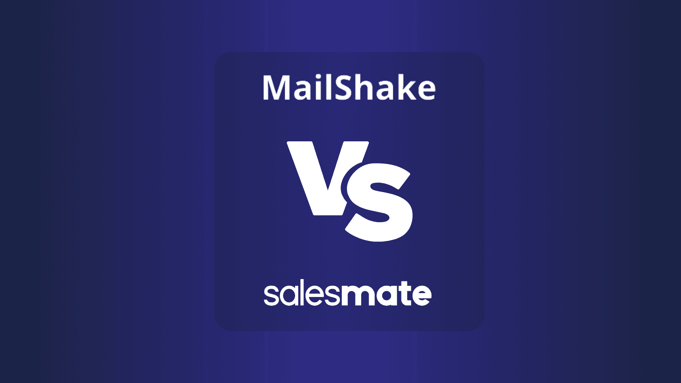 MailShake Vs Salesmate