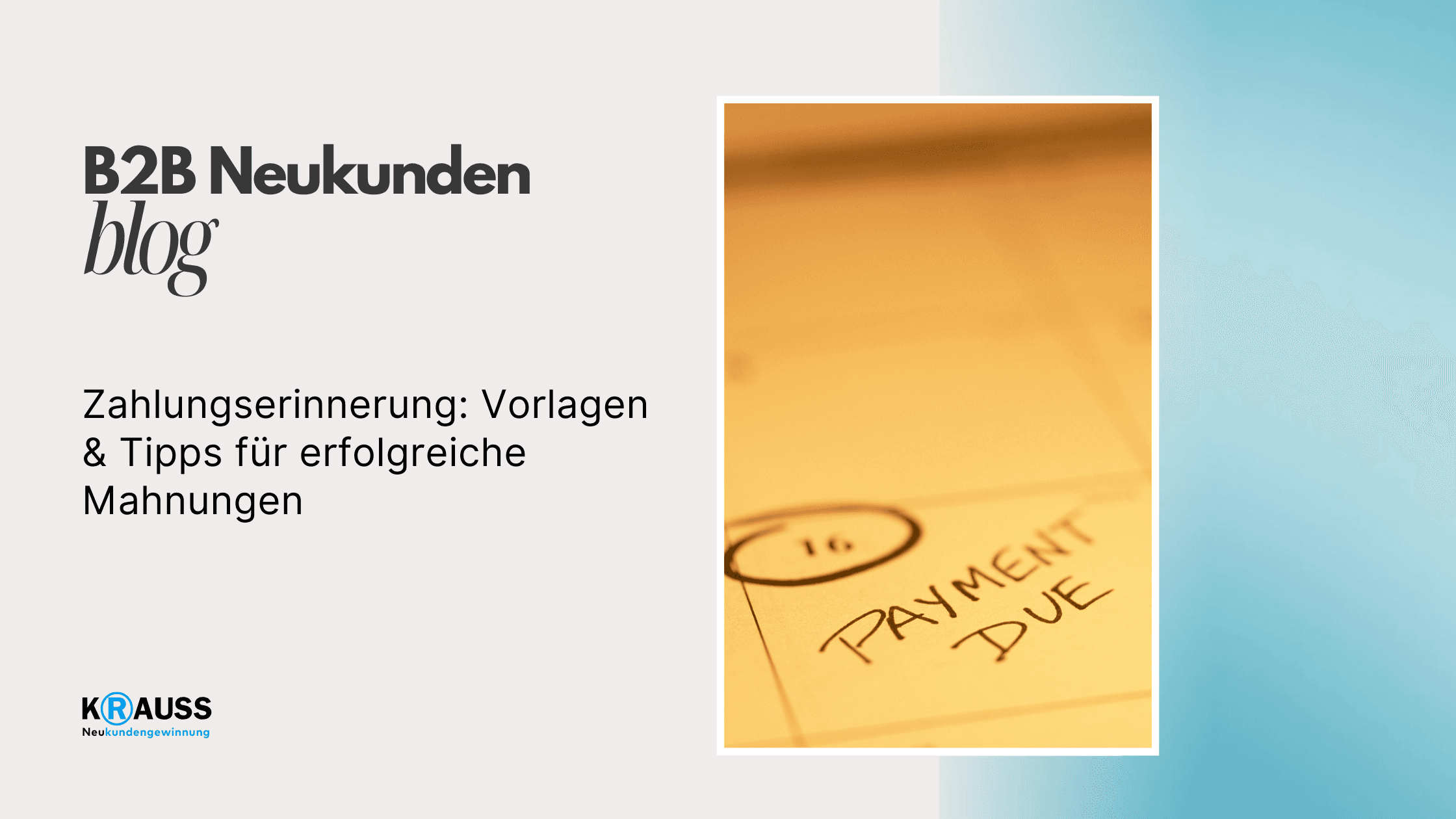 Zahlungserinnerung: Vorlagen & Tipps für erfolgreiche Mahnungen