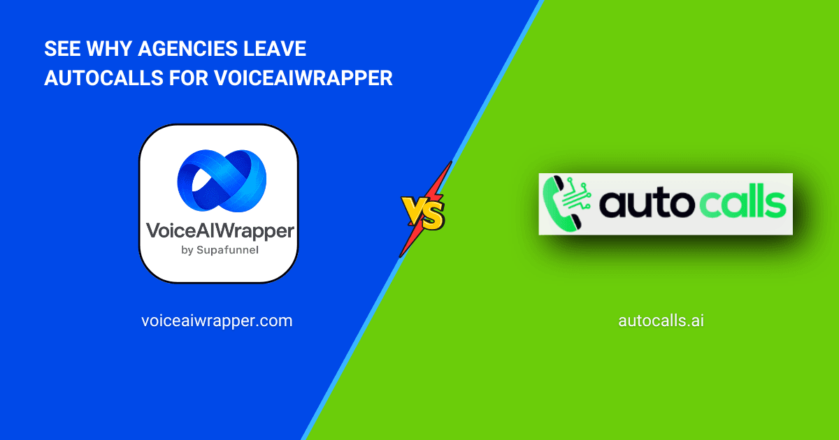 VoiceAIWrapper and Autocalls logos in a versus comparison cover positioning VoiceAIWrapper as the Autocalls alternative for agencies | VoiceAIWrapper.