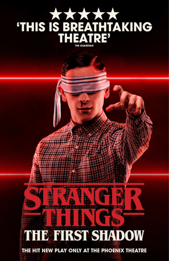 Tickets for Stranger Things The First Shadow at the Phoenix Theatre