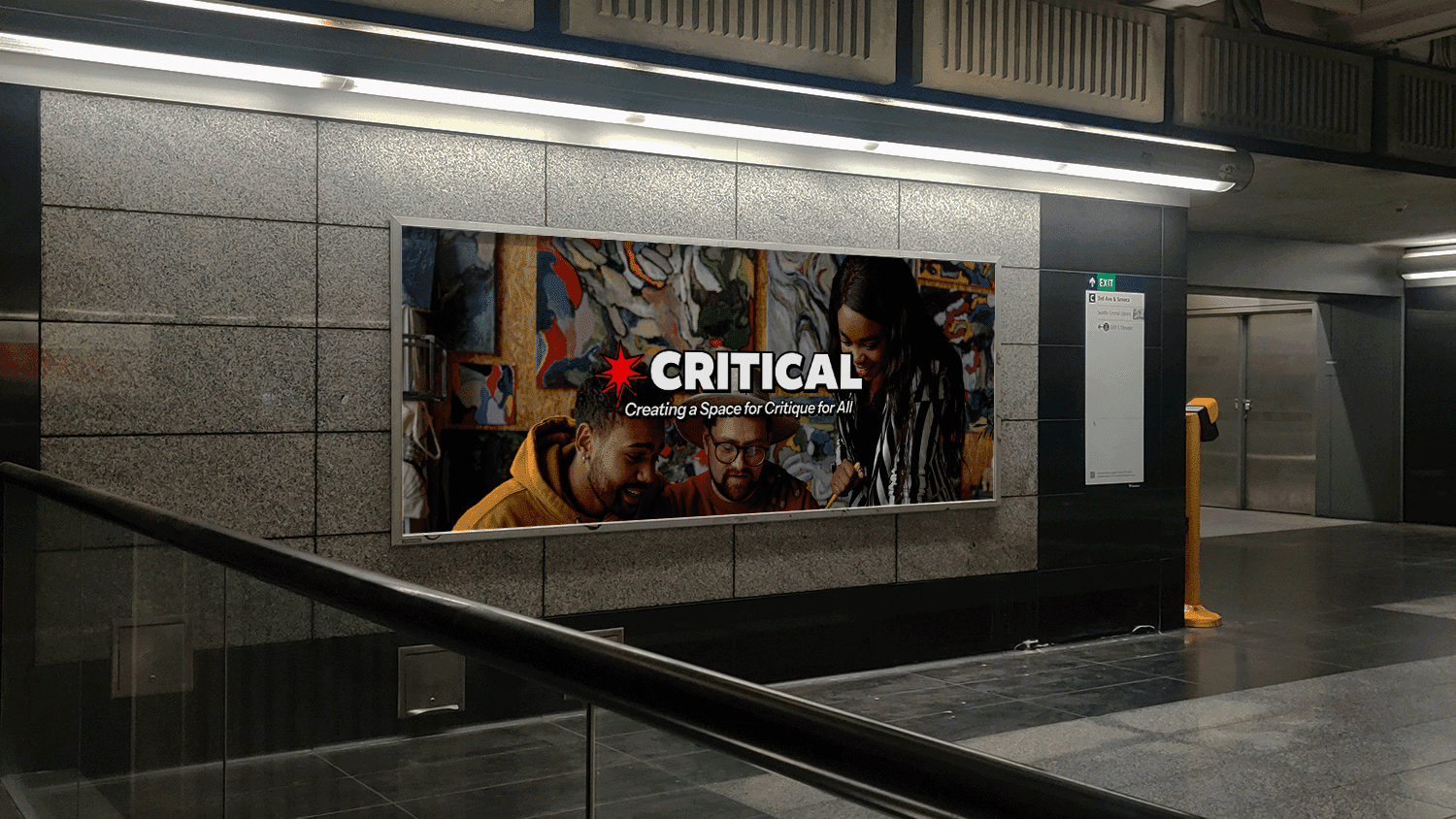 A poster at a subway station with the Critical logo and the saying "Creating a space for critique for all"