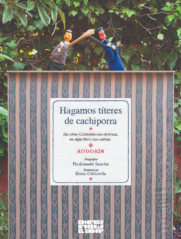 José Antonio López "Rodorín"著『Hagamos títeres de cachiporra. De cómo Cristobita con destreza, no deja títeres con cabeza』の表紙