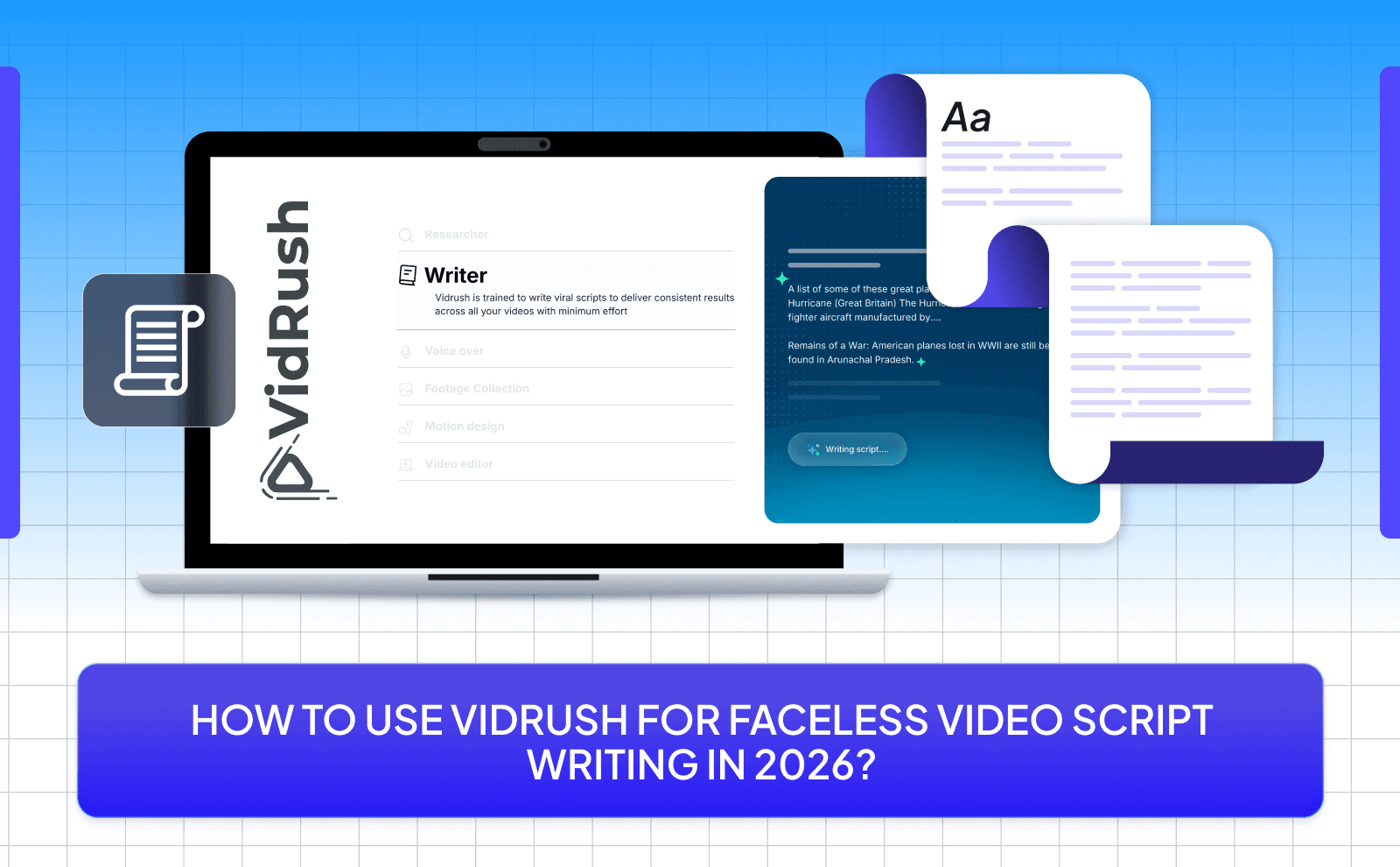 How to use VidRush for faceless video script writing in 2026