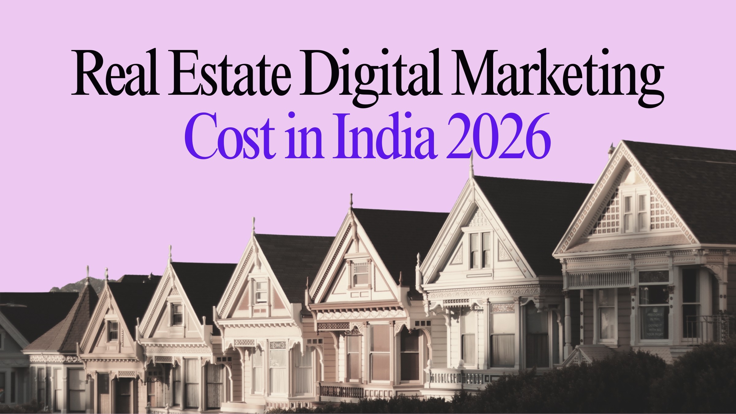 Real Estate Digital Marketing Cost in India 2026