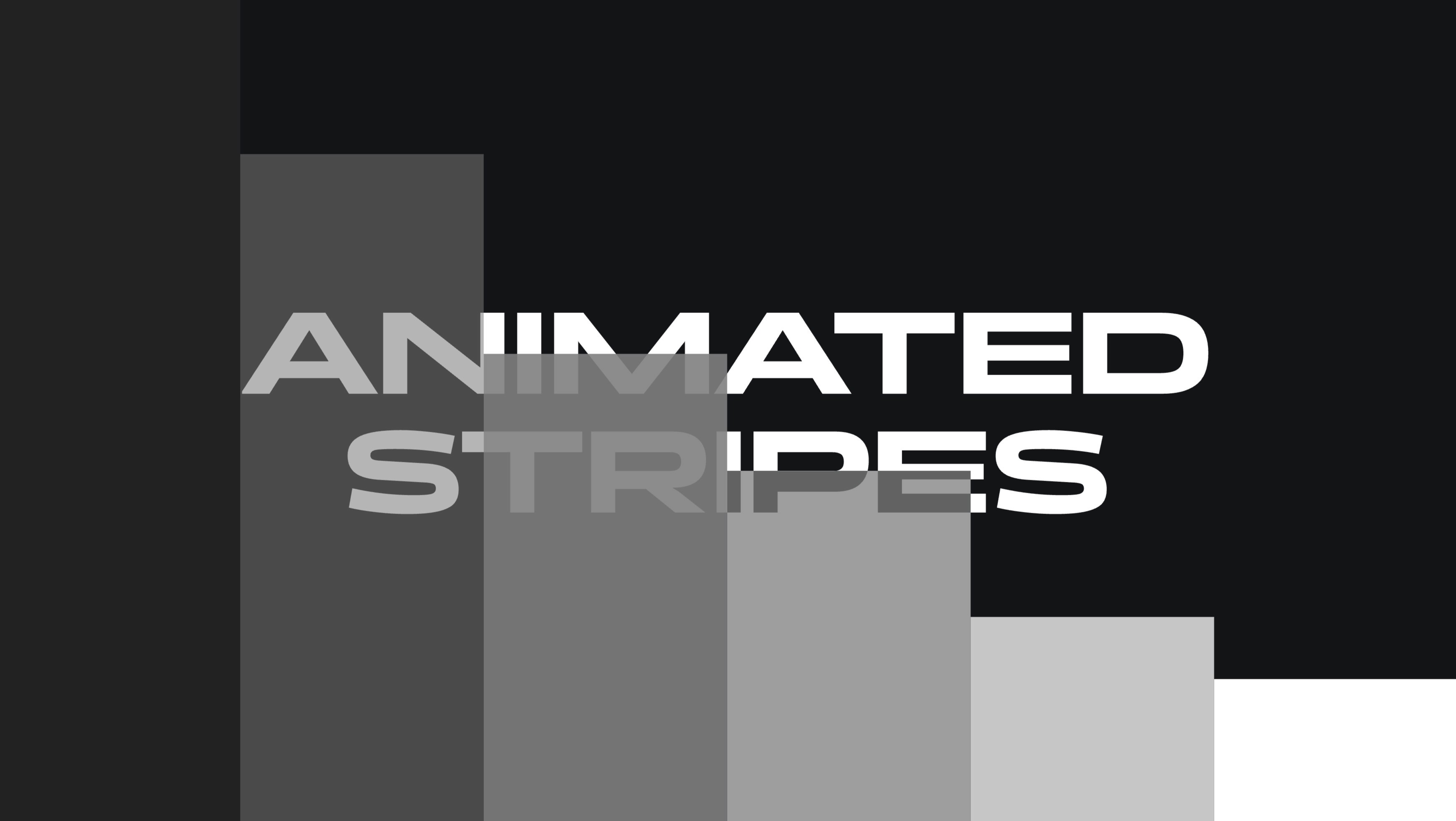 Animated stripes title with grayscale gradient background effect