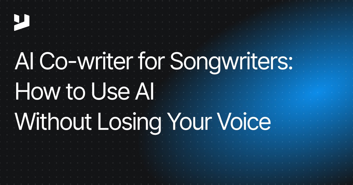 AI Co-writer for Songwriters: How to Use AI Without Losing Your Voice