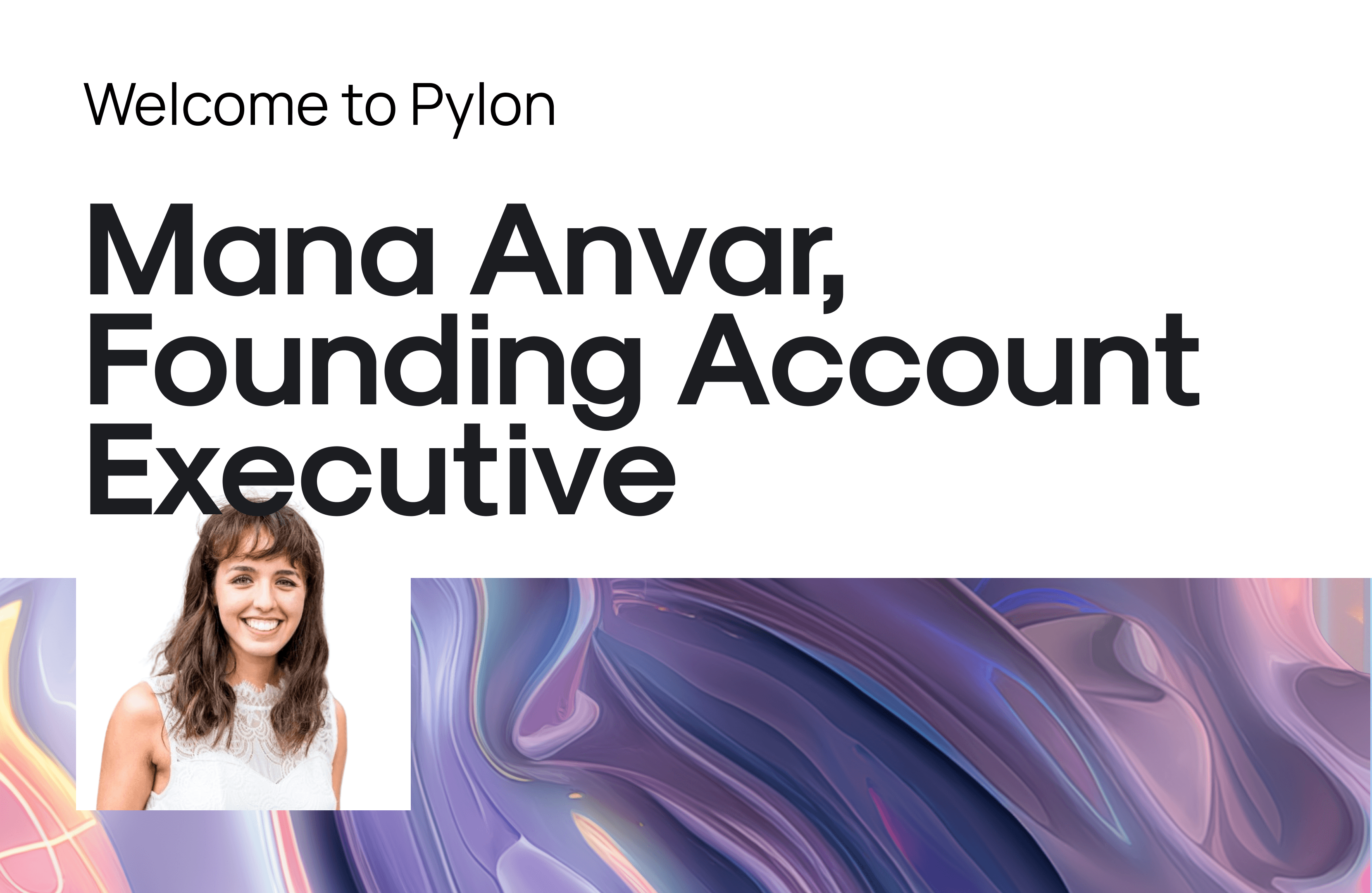 Mana Anvar, Founding Account Executive