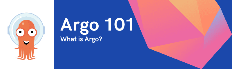 Argo 101 - What is Argo?