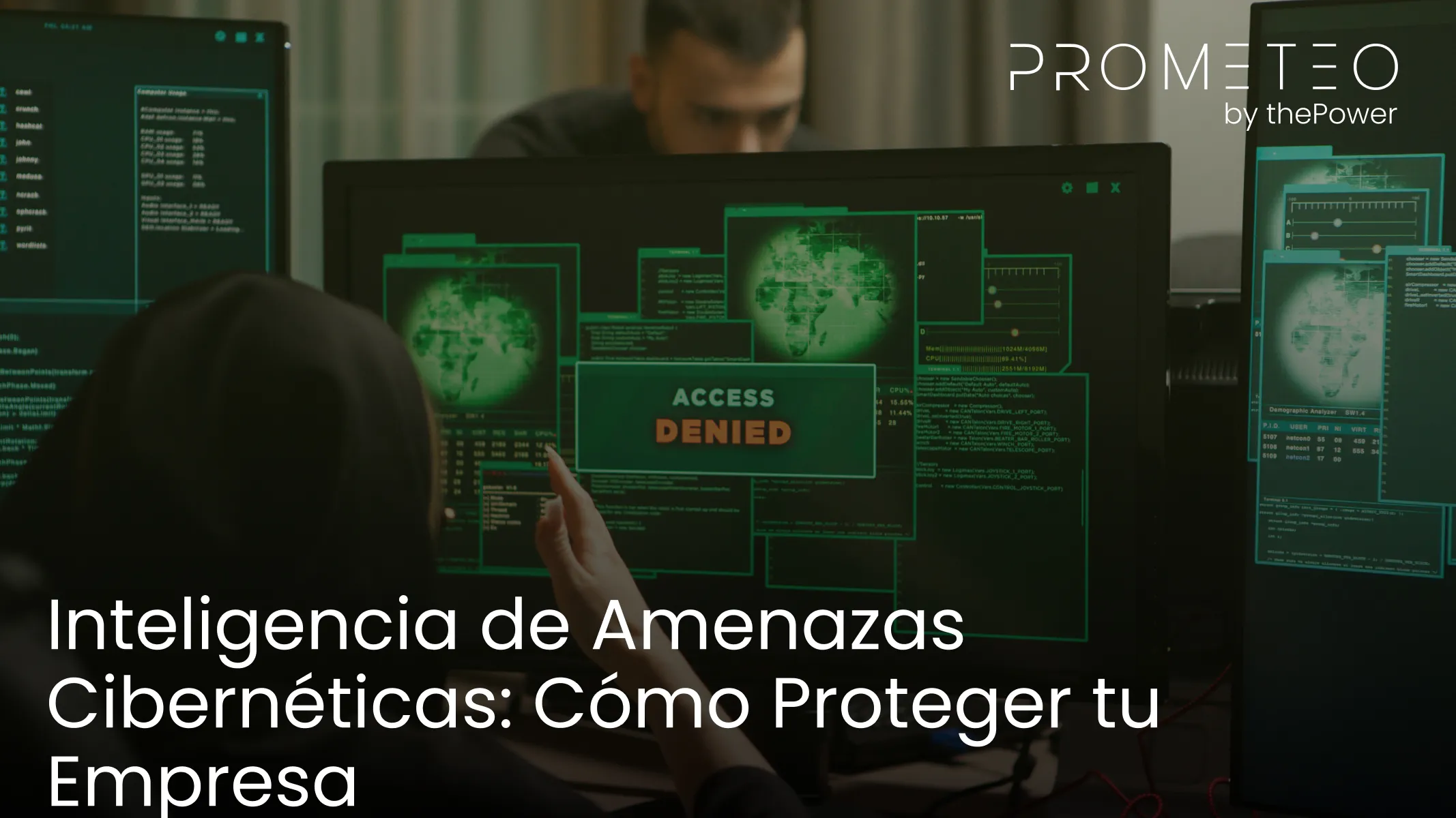 Inteligencia de Amenazas Cibernéticas: Cómo Proteger tu Empresa