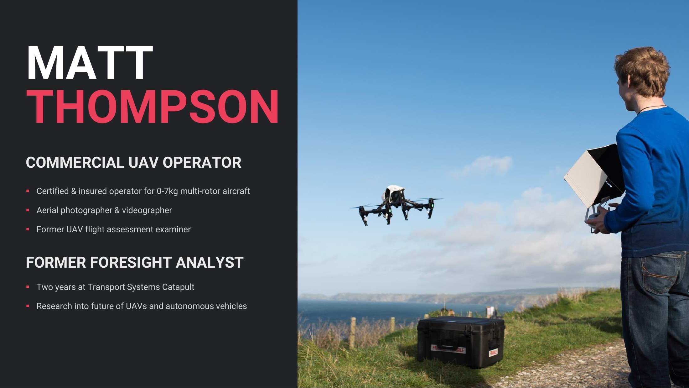 Slide introducing Matt Thompson as a commercial drone operator and former foresight analyst, beside a photo of him flying a DJI Inspire on a clifftop