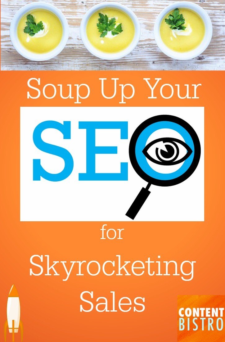 Soup Up Your SEO for Skyrocketing Sales