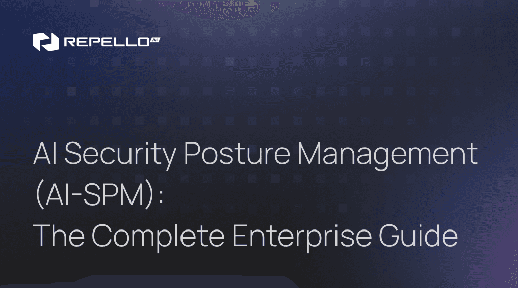 AI Security Posture Management (AI-SPM): The Complete Enterprise Guide