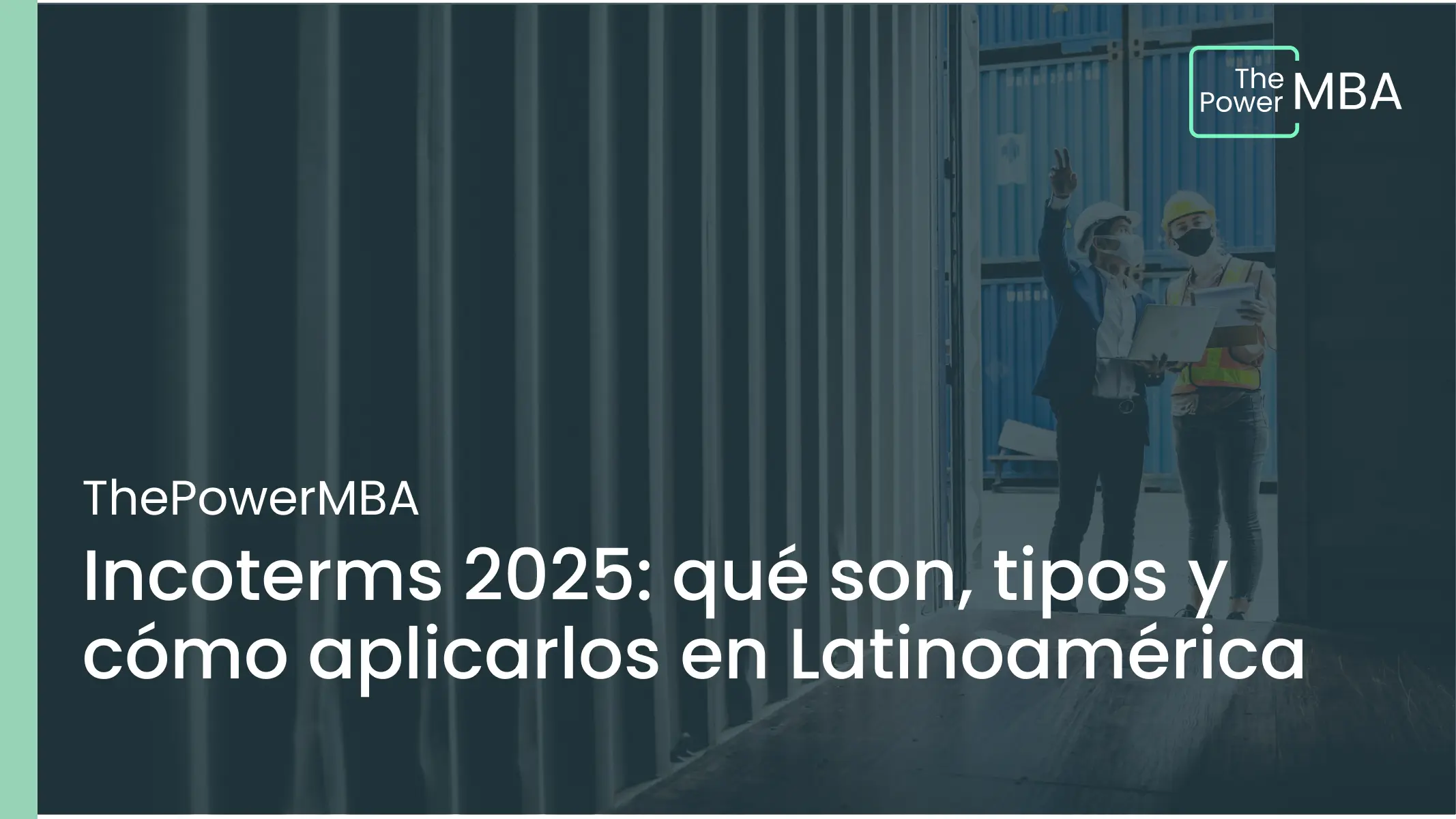 Descubre qué son los Incoterms, cómo se clasifican y cuáles son más usados en Latinoamérica en 2025. Evita errores y negocia con seguridad.
