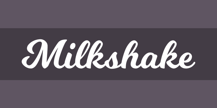 Milkshake script font