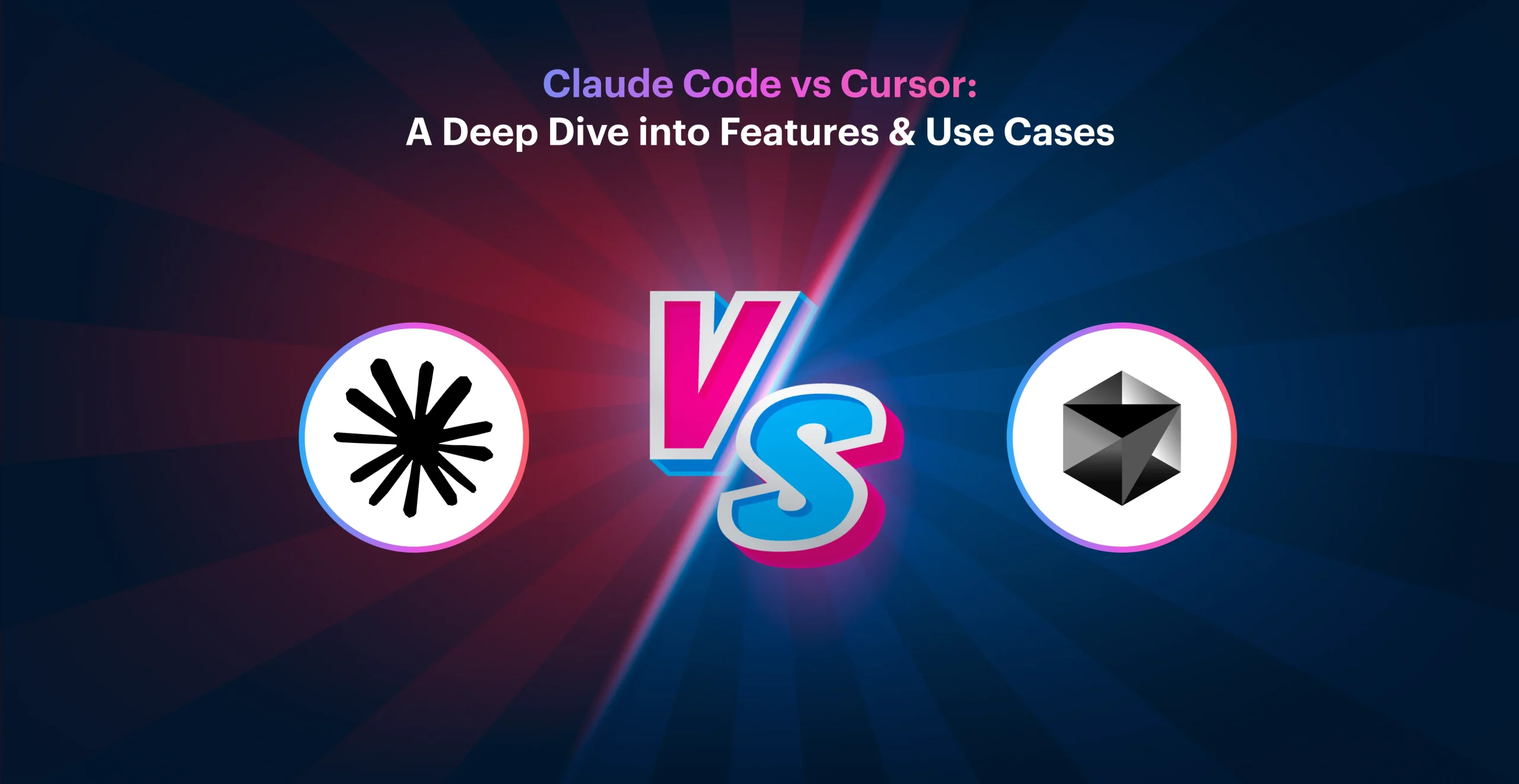 Claude Code vs Cursor: A Deep Dive into Features & Use Cases