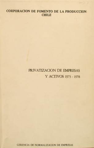 CORFO, Privatización de empresas y activos 1973-1978, 1979
