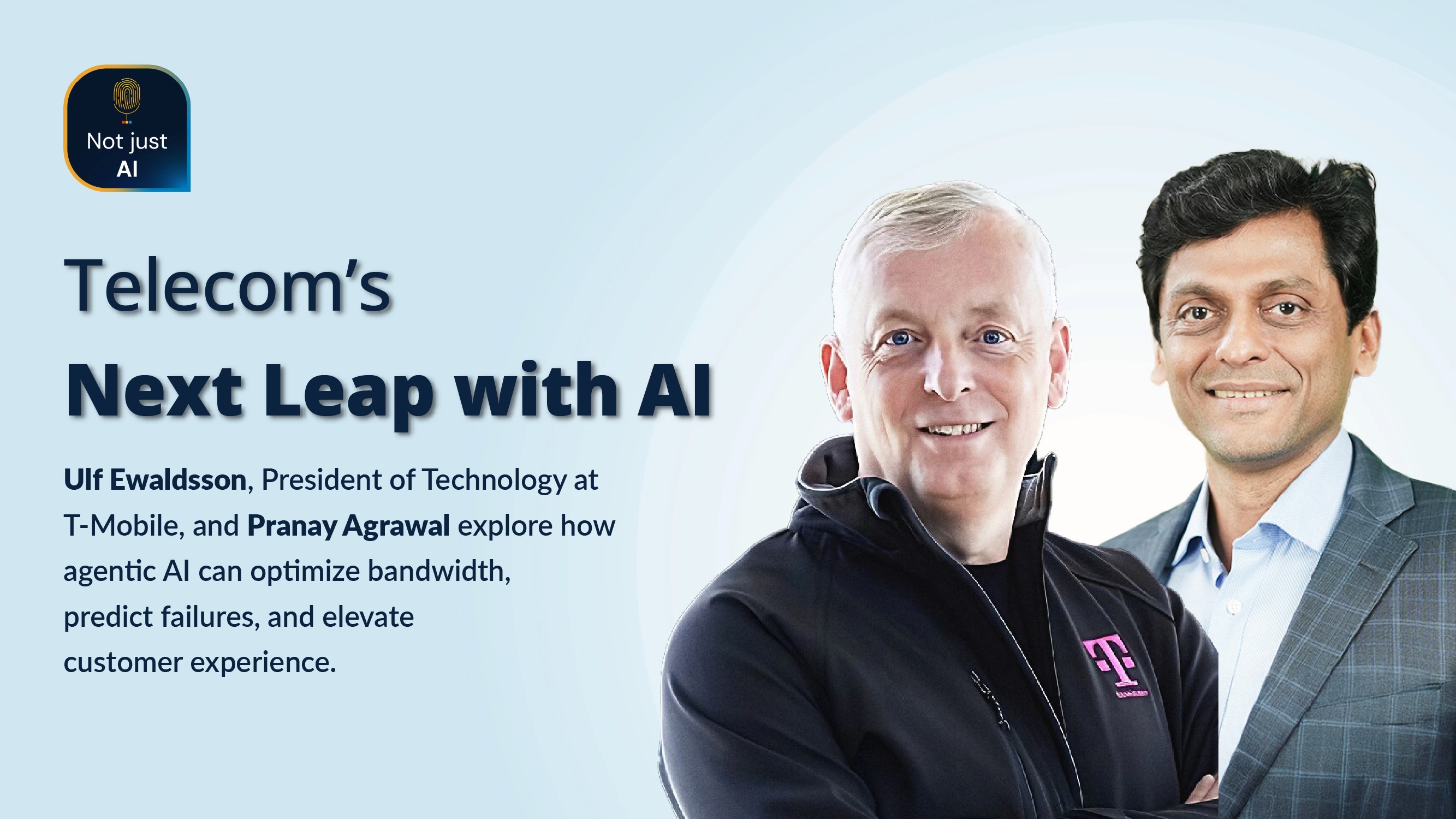 Not just AI podcast, Ulf Ewaldsson, Pranay Agrawal