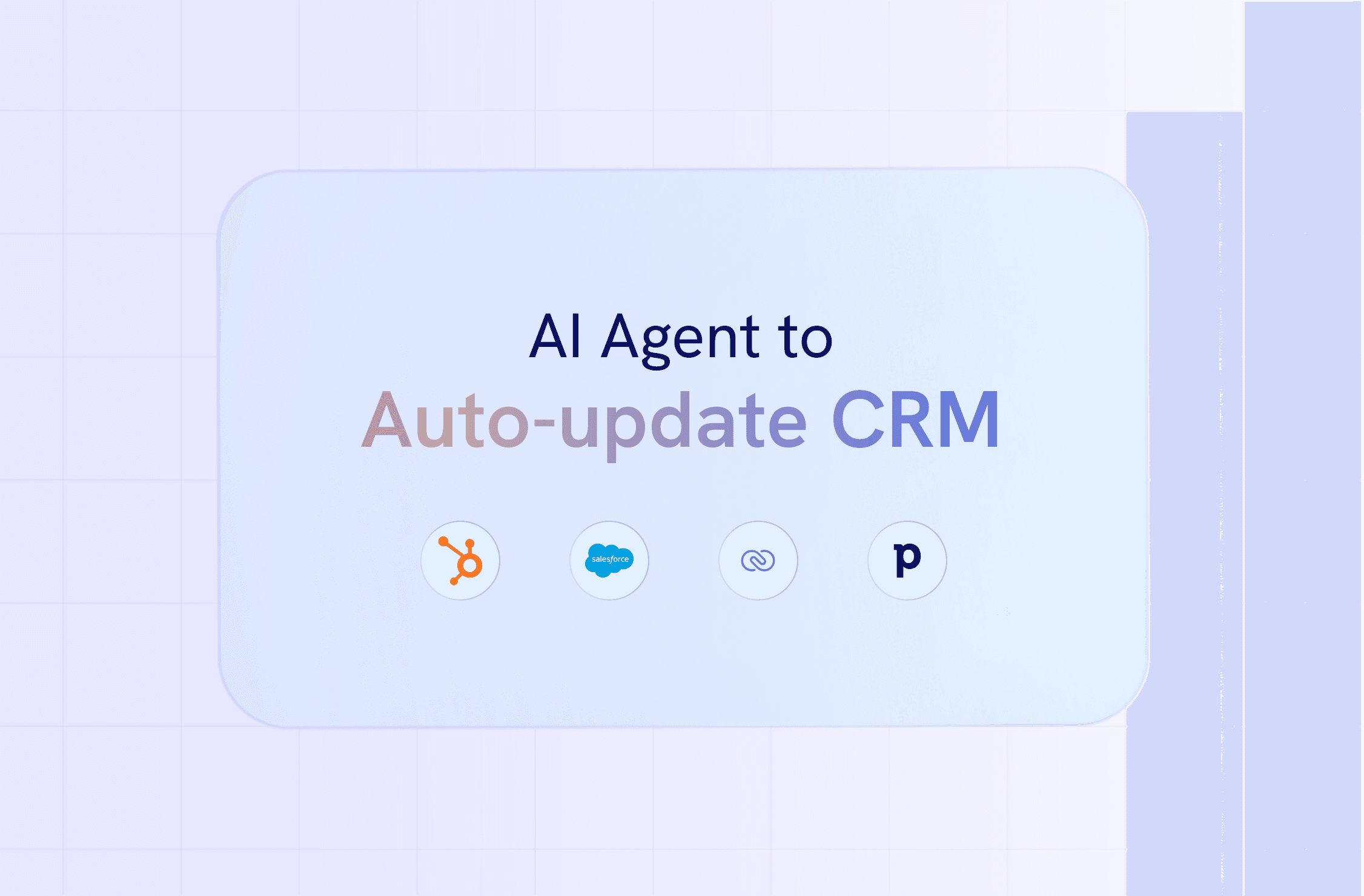 AI sales to auto-update CRMs like HubSpot, Salesforce and Pipdrive