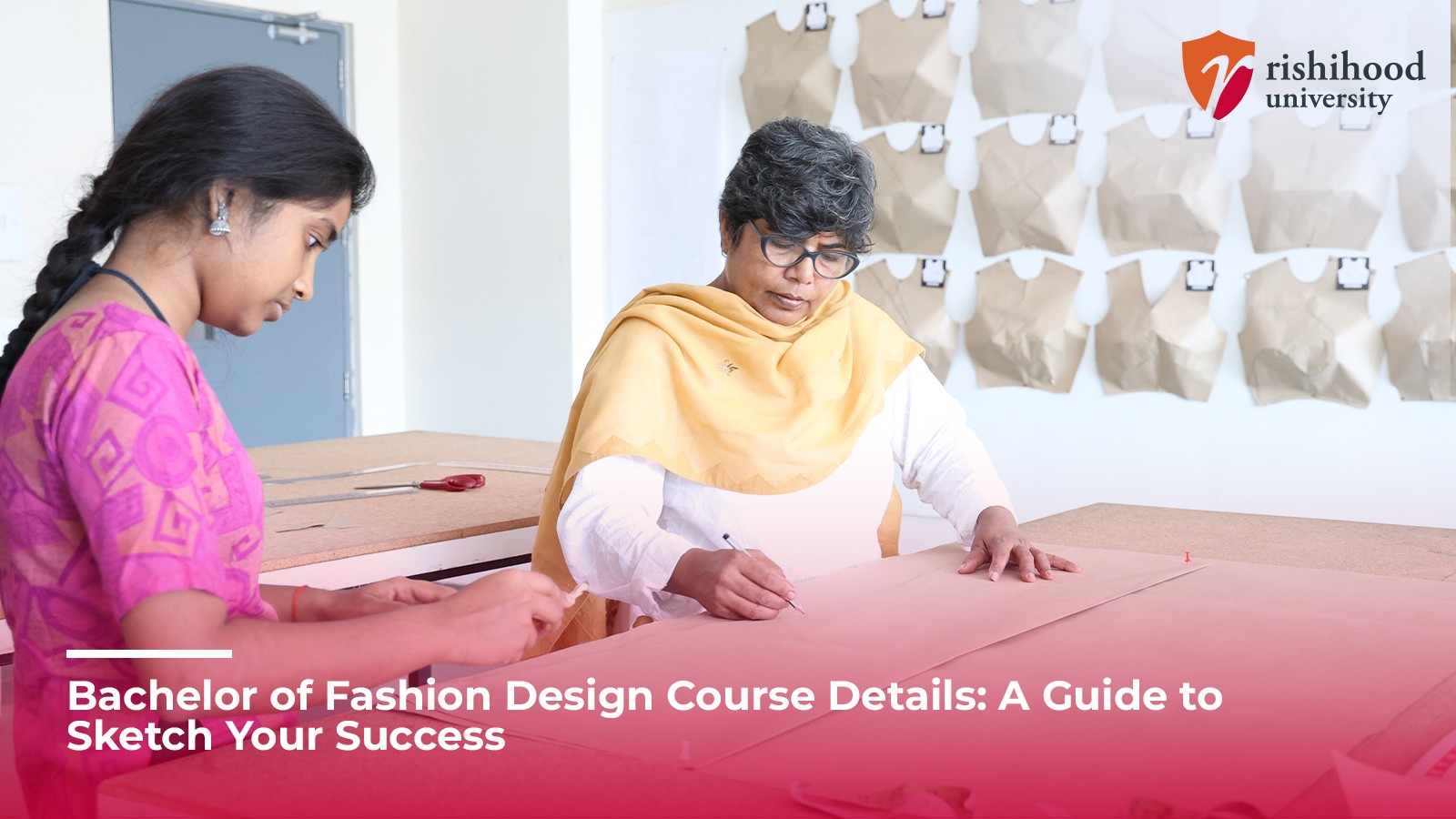 Bachelor of Fashion Design Course Details: A Guide to Sketch Your Success