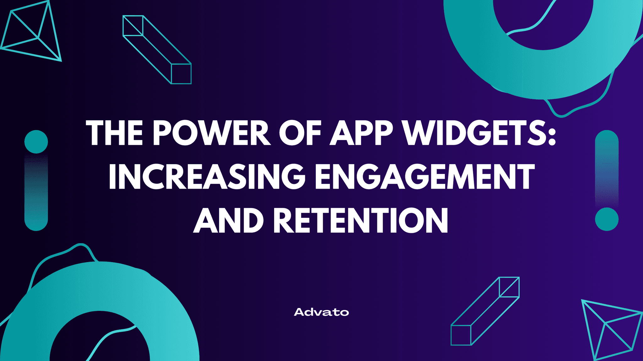 image with purple background and white text that says "The Power of App Widgets: Increasing Engagement and Retention"