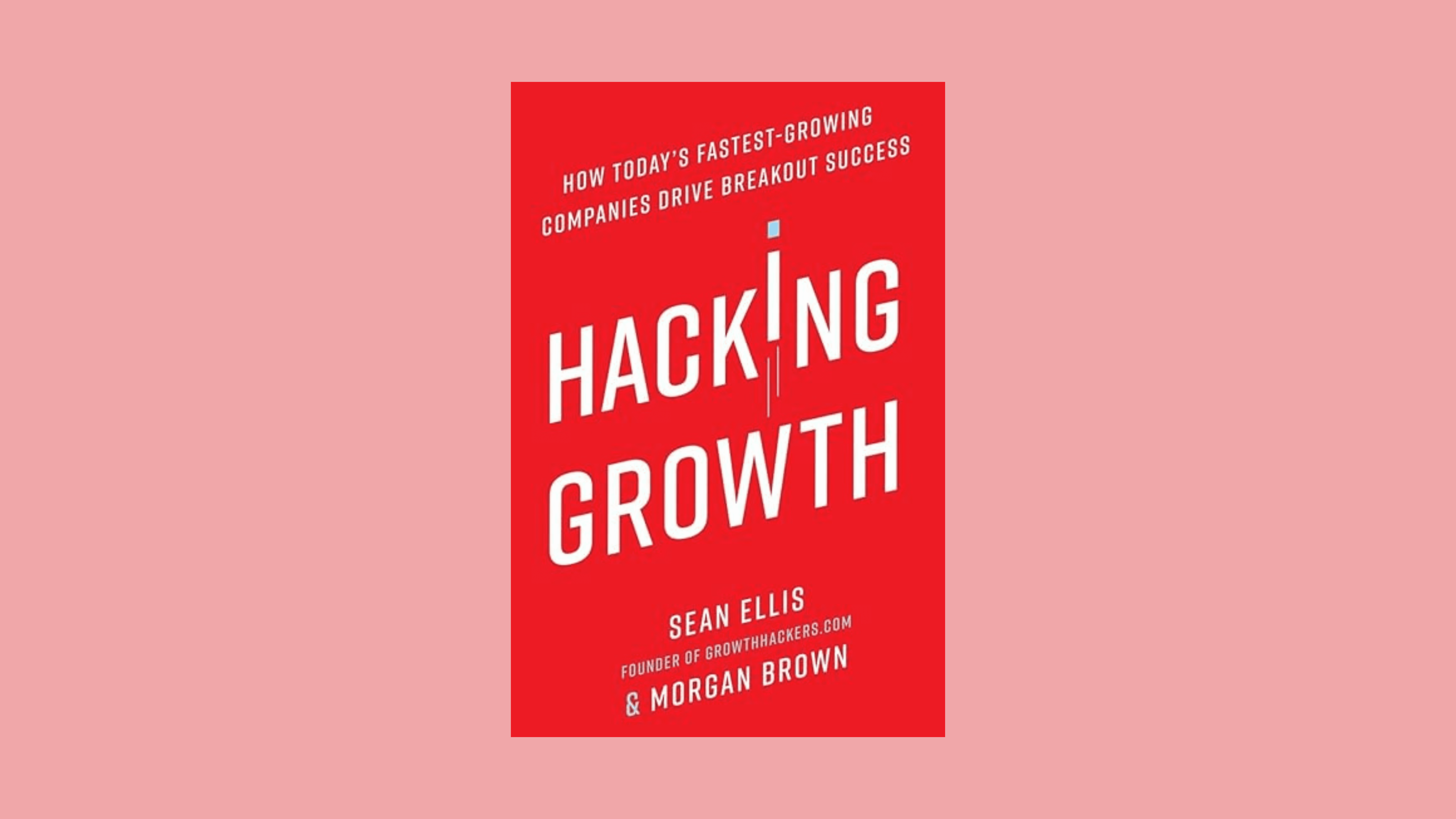 Hacking Growth