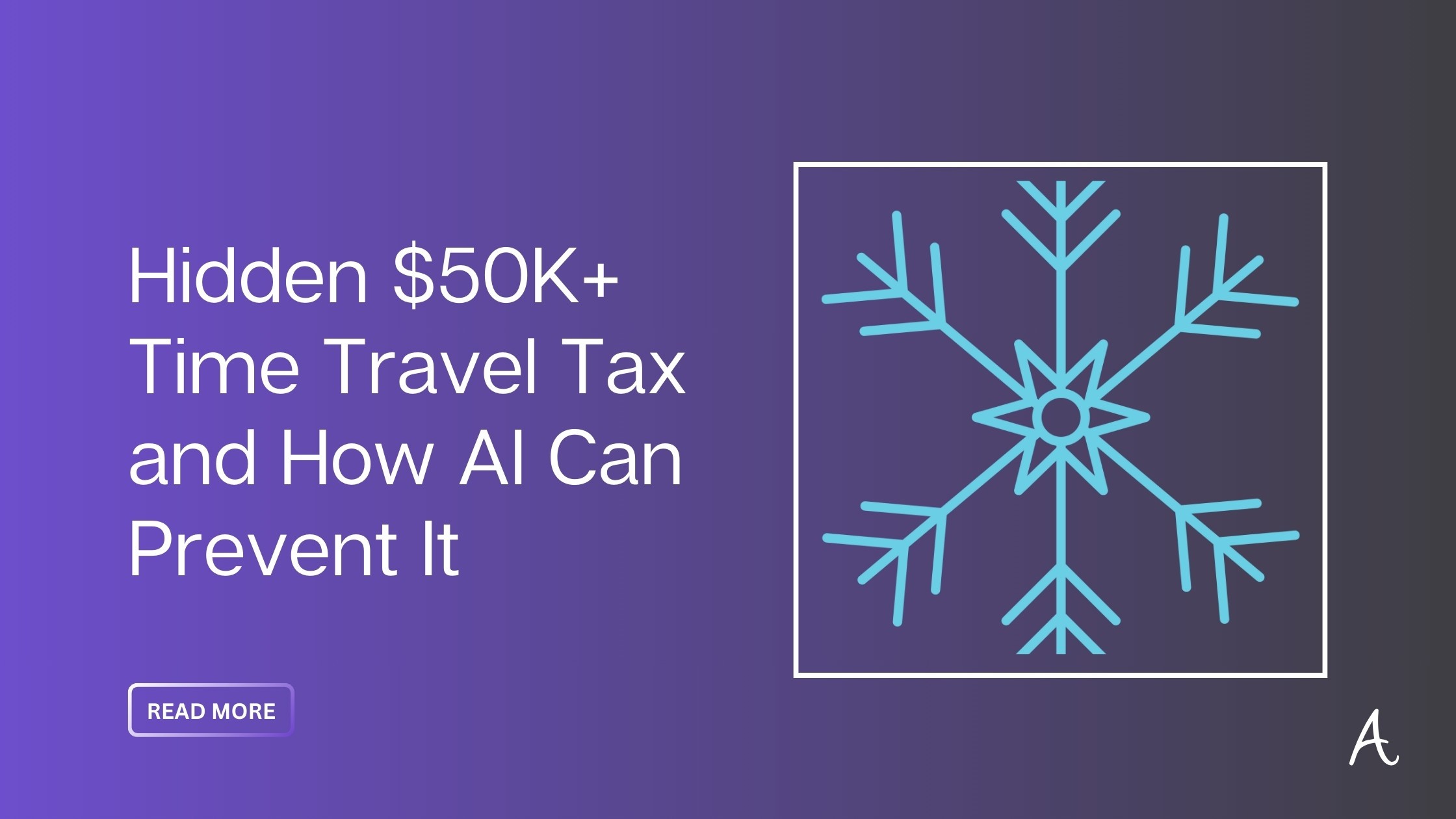 Hidden Time Travel Tax in Snowflake and How to Avoid Them with Anavsan