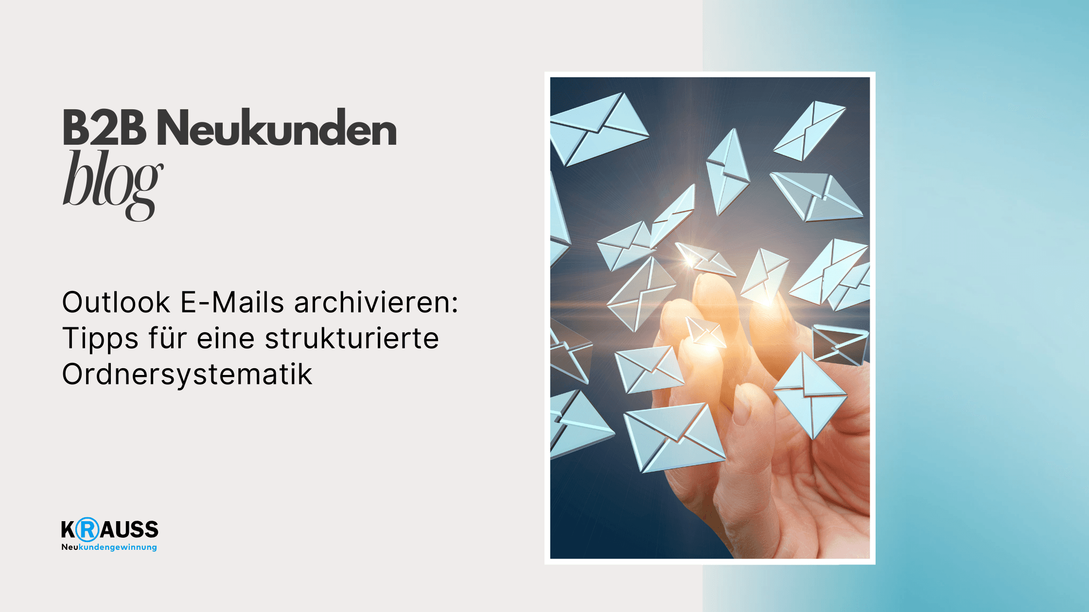 Outlook E-Mails archivieren: Tipps für eine strukturierte Ordnersystematik