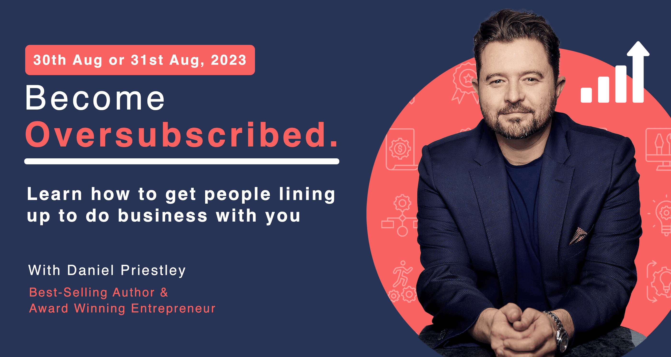 Become Oversubscribed with Daniel Priestley