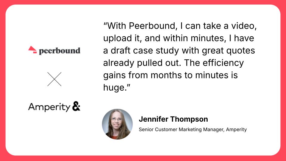 Amperity is able to create customer stories in minutes using Peerbound