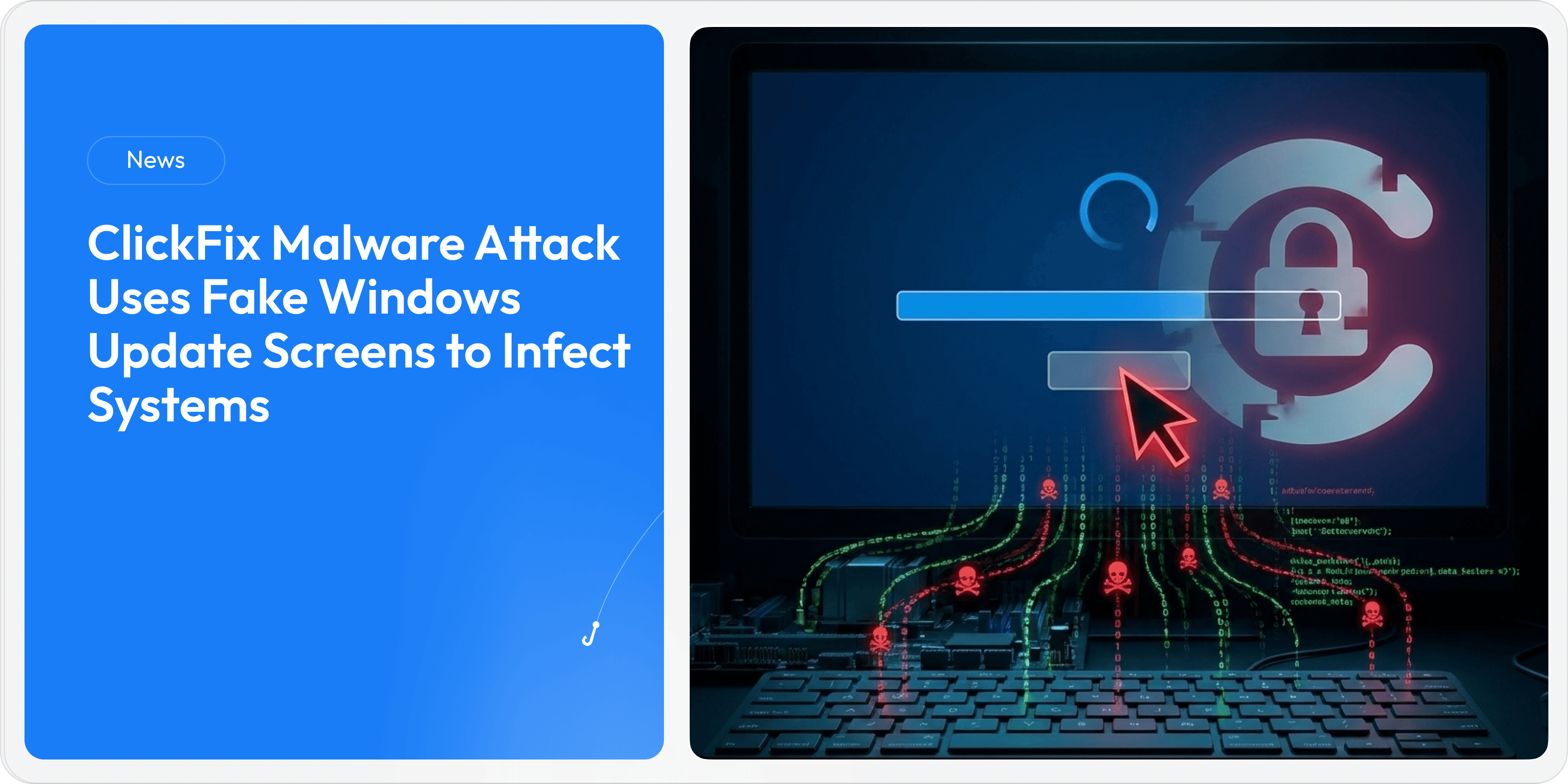 ClickFix Malware Attack Uses Fake Windows Update Screens to Infect Systems